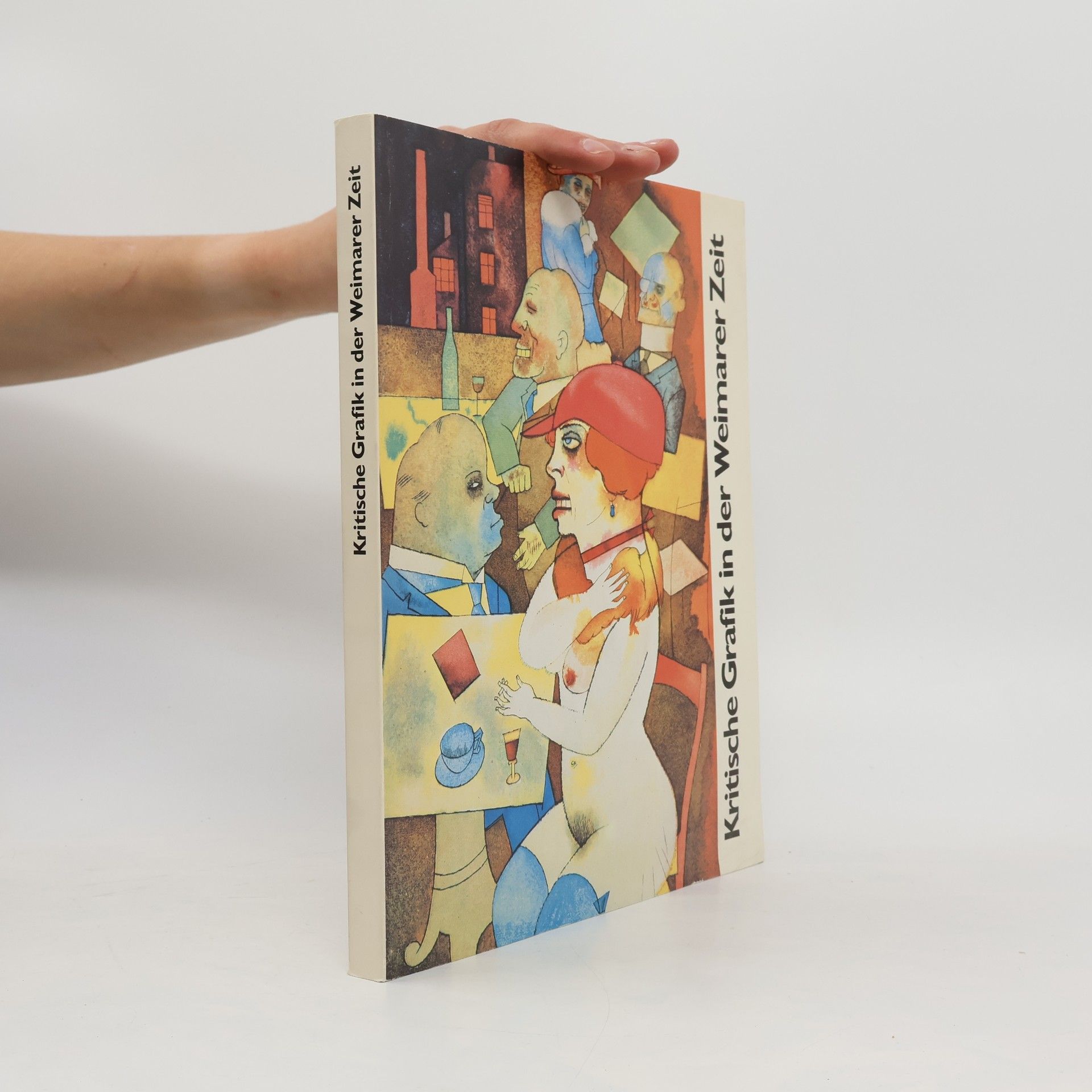 Eberhard Kolb Kritische Grafik in der Weimarer Zeit