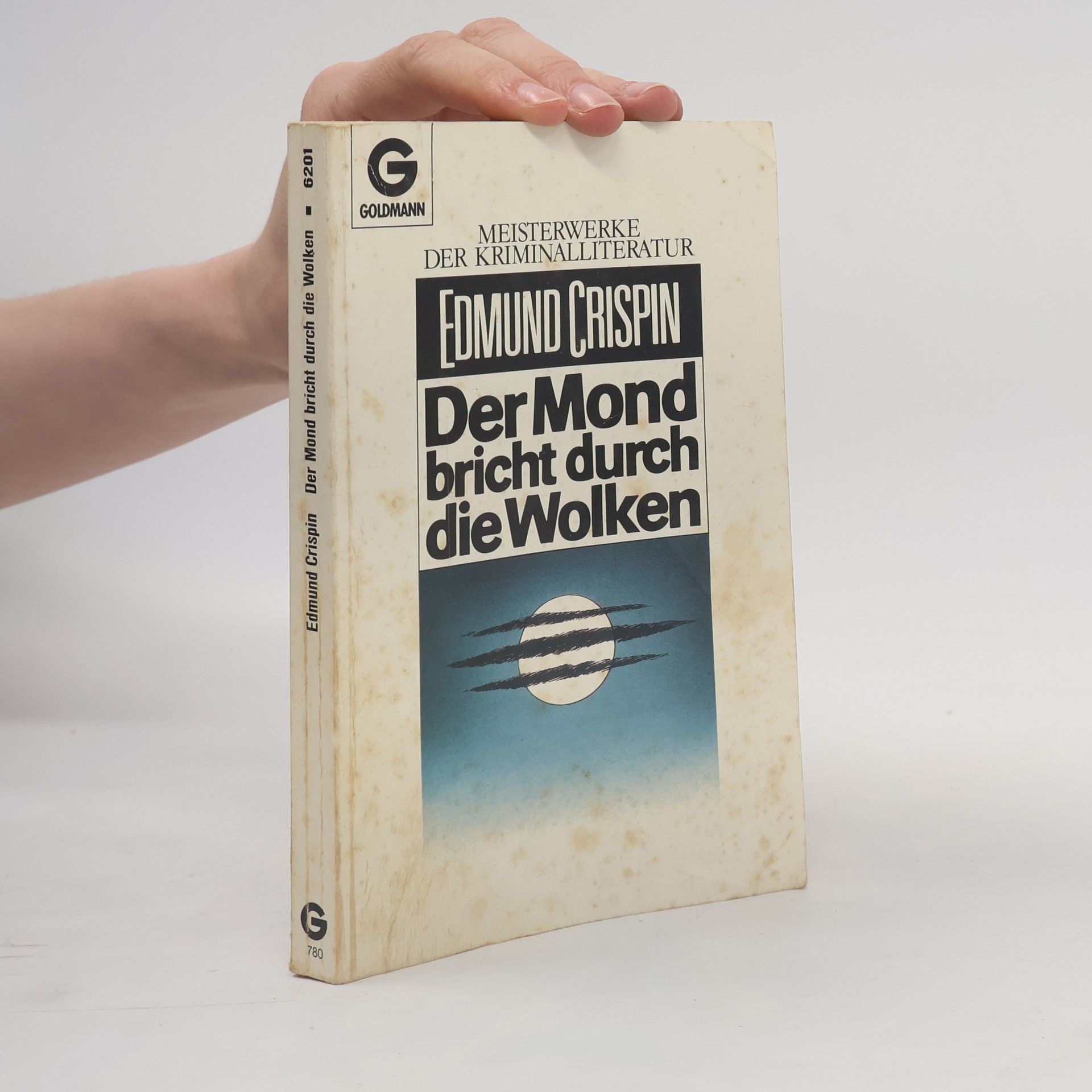 Edmund Crispin Der Mond bricht durch die Wolken. Roman