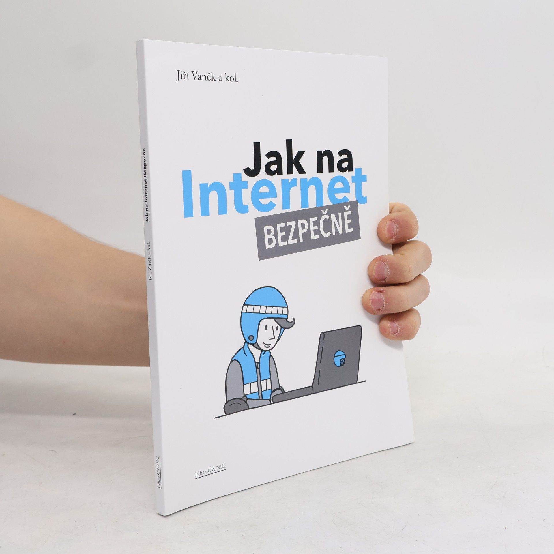 Attilla Bič Boží Jak na Internet – Bezpečně