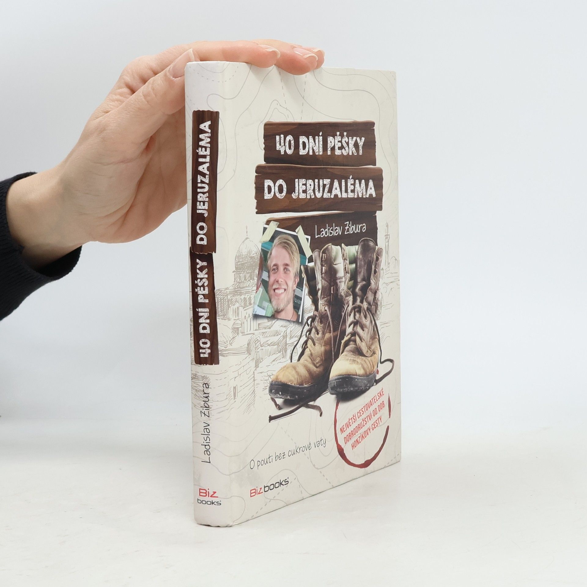 Ladislav Zibura 40 dní pěšky do Jeruzaléma
