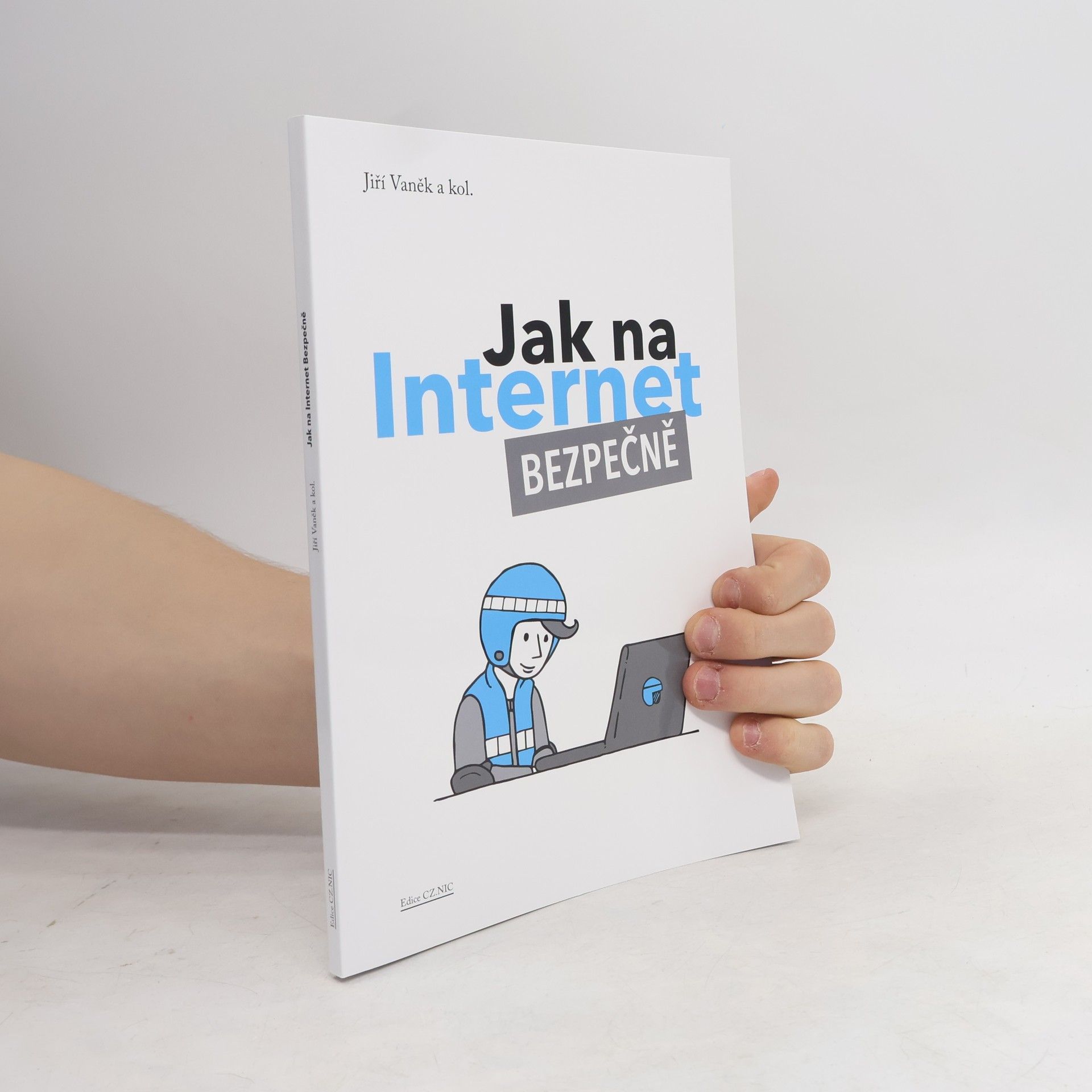 Attilla Bič Boží Jak na Internet – Bezpečně