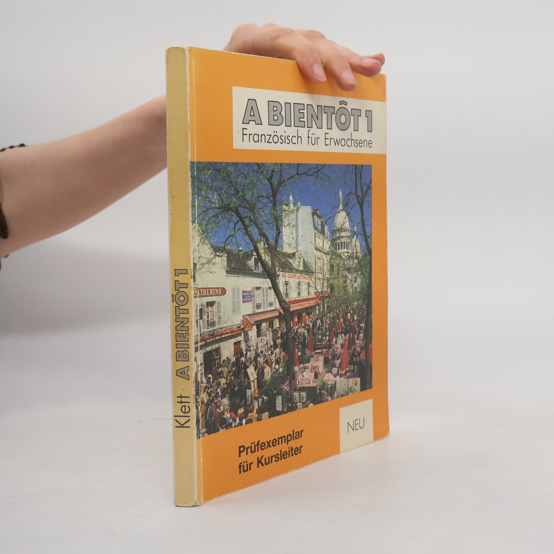 Collectif d'auteurs A bientôt 1: Französisch für Erwachsene - Lehrbuch