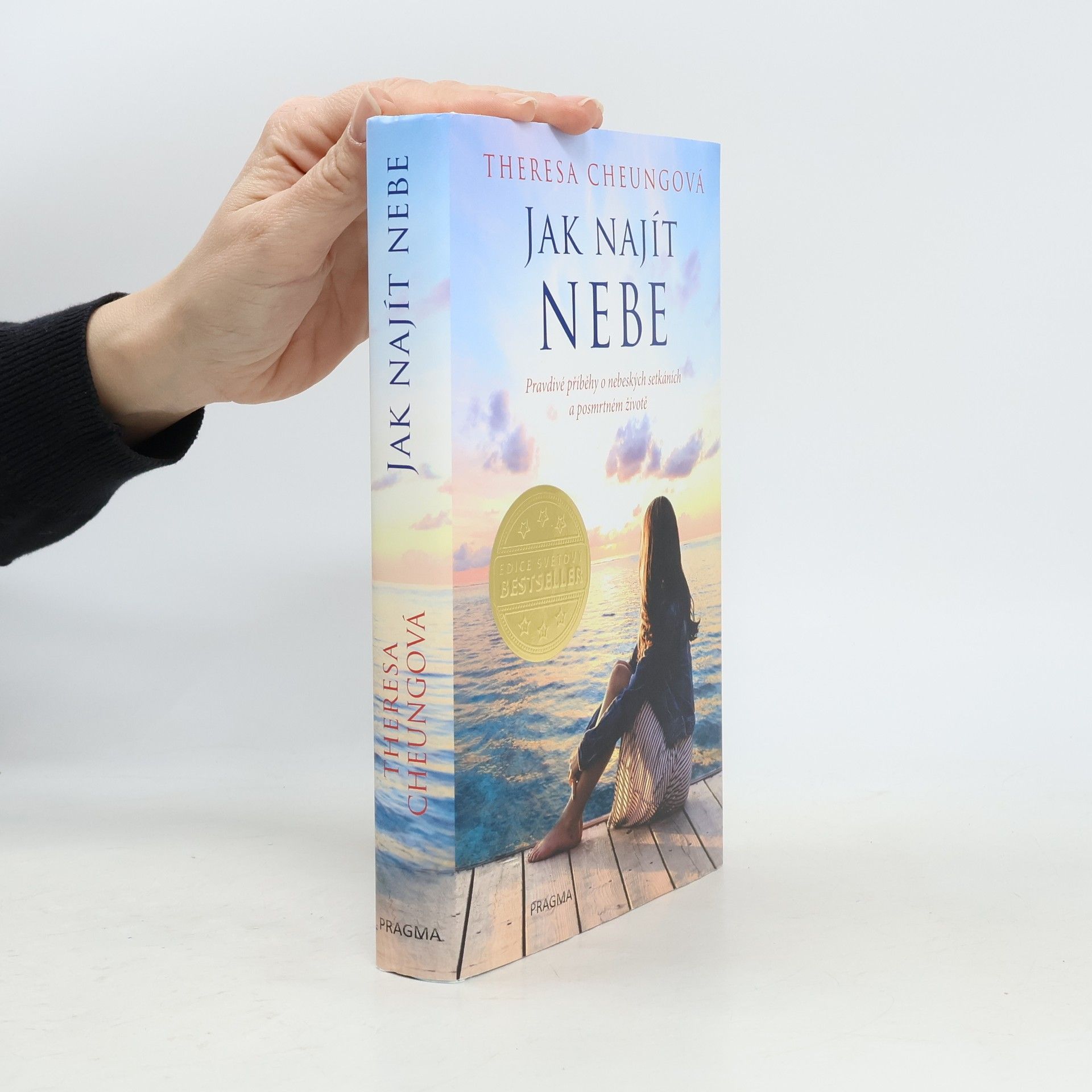 Theresa Francis-Cheung Jak najít nebe - Pravdivé příběhy o nebeských setkáních a posmrtném životě