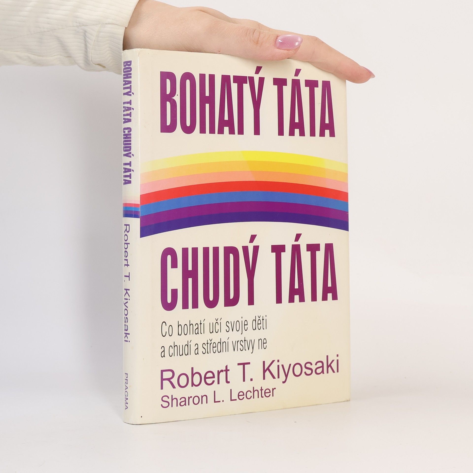 Robert T. Kiyosaki Bohatý táta, chudý táta