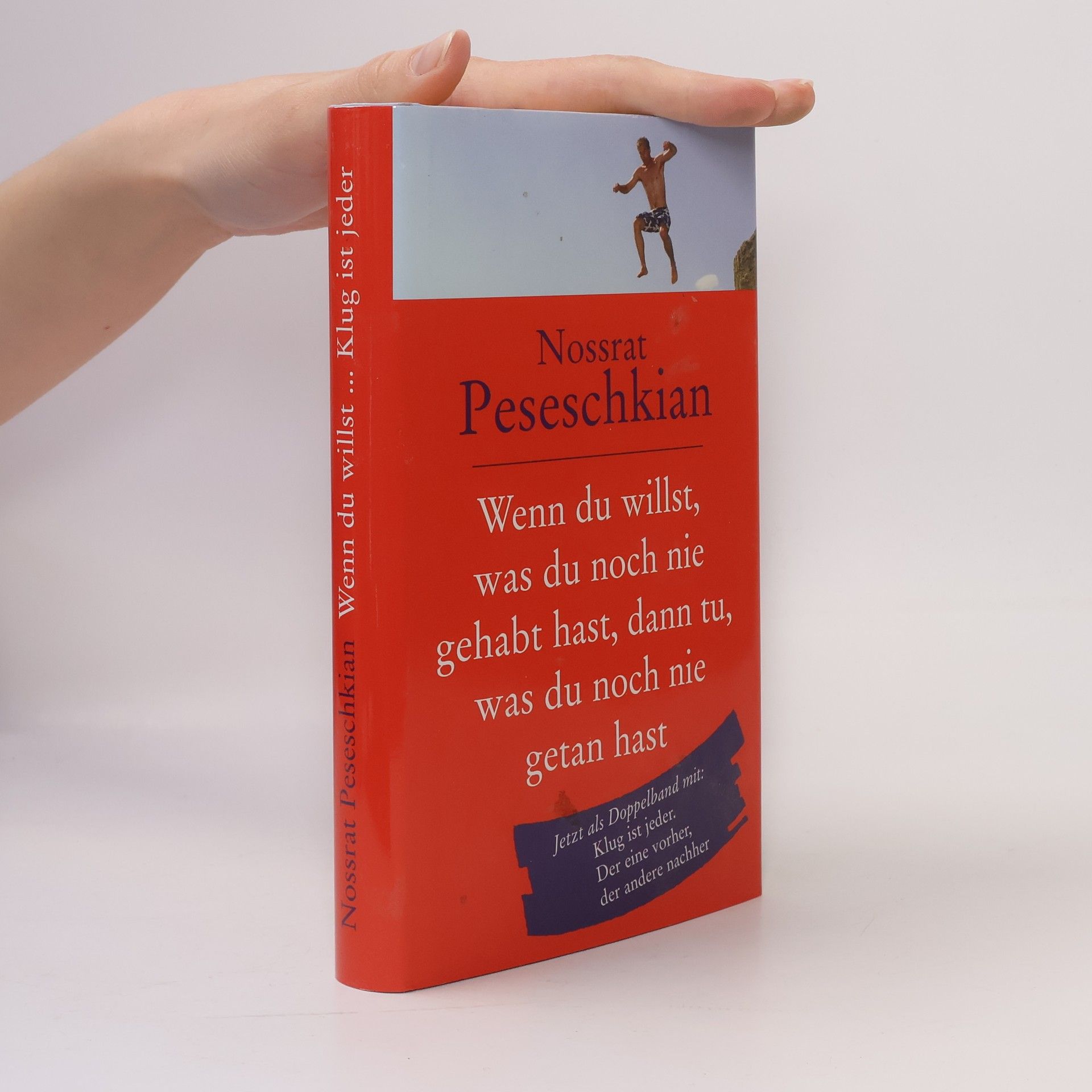 Wenn du willst, was du noch nie gehabt hast, dann tu, was du noch nie getan hast