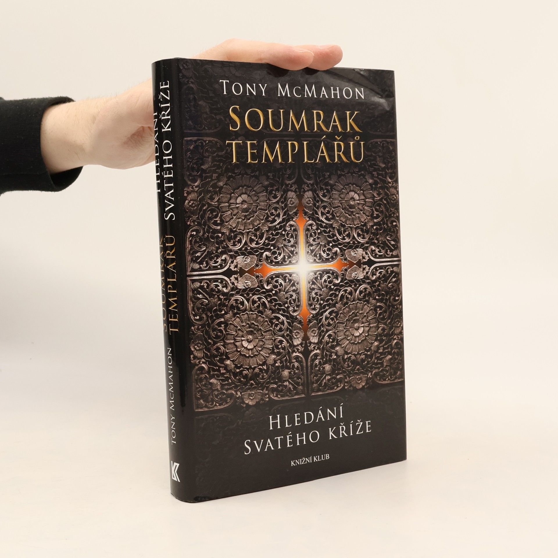 Tony McMahon Soumrak templářů. Hledání svatého kříže