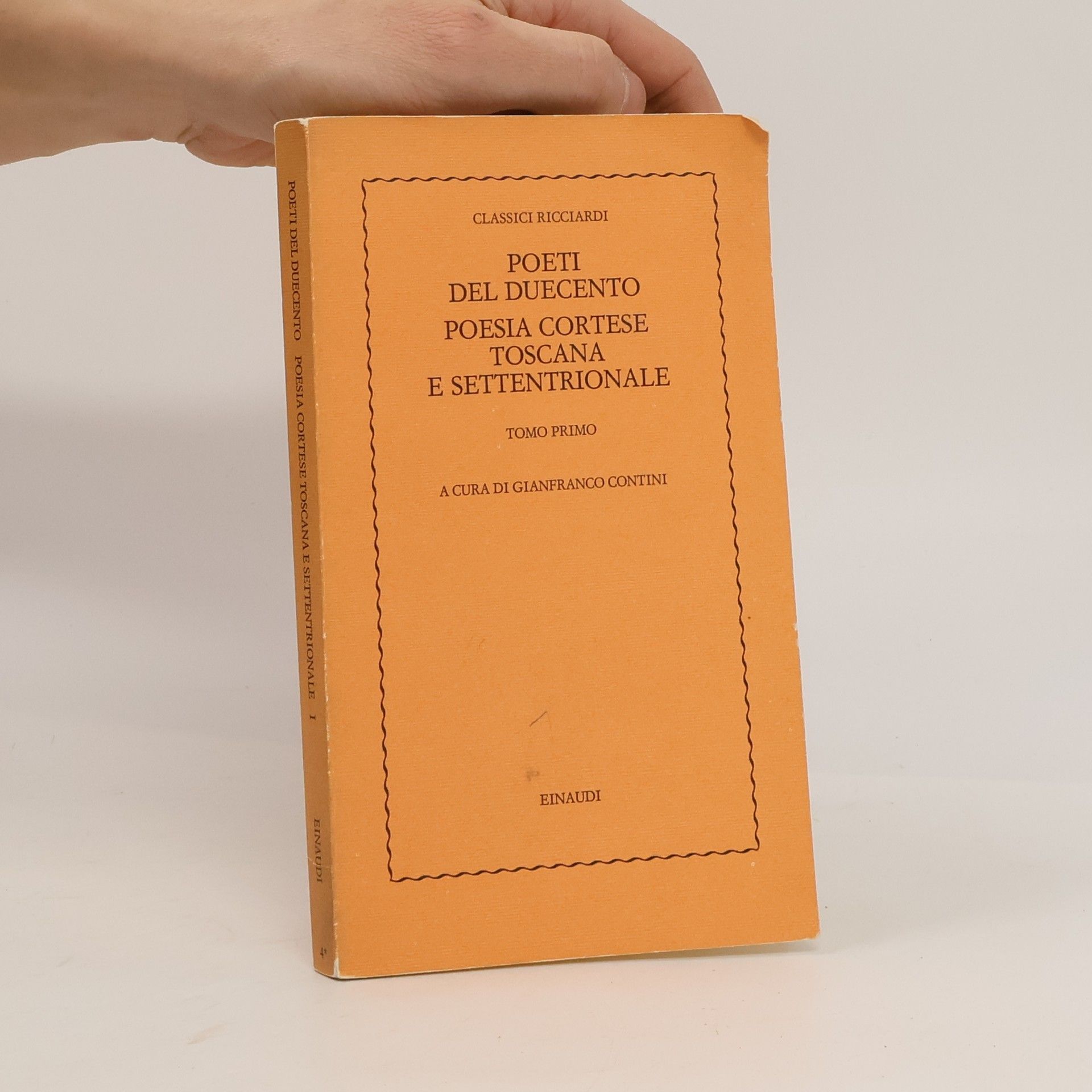 Gianfranco Contini Poeti del Duecento: Poesia cortese toscana e settentrionale 1