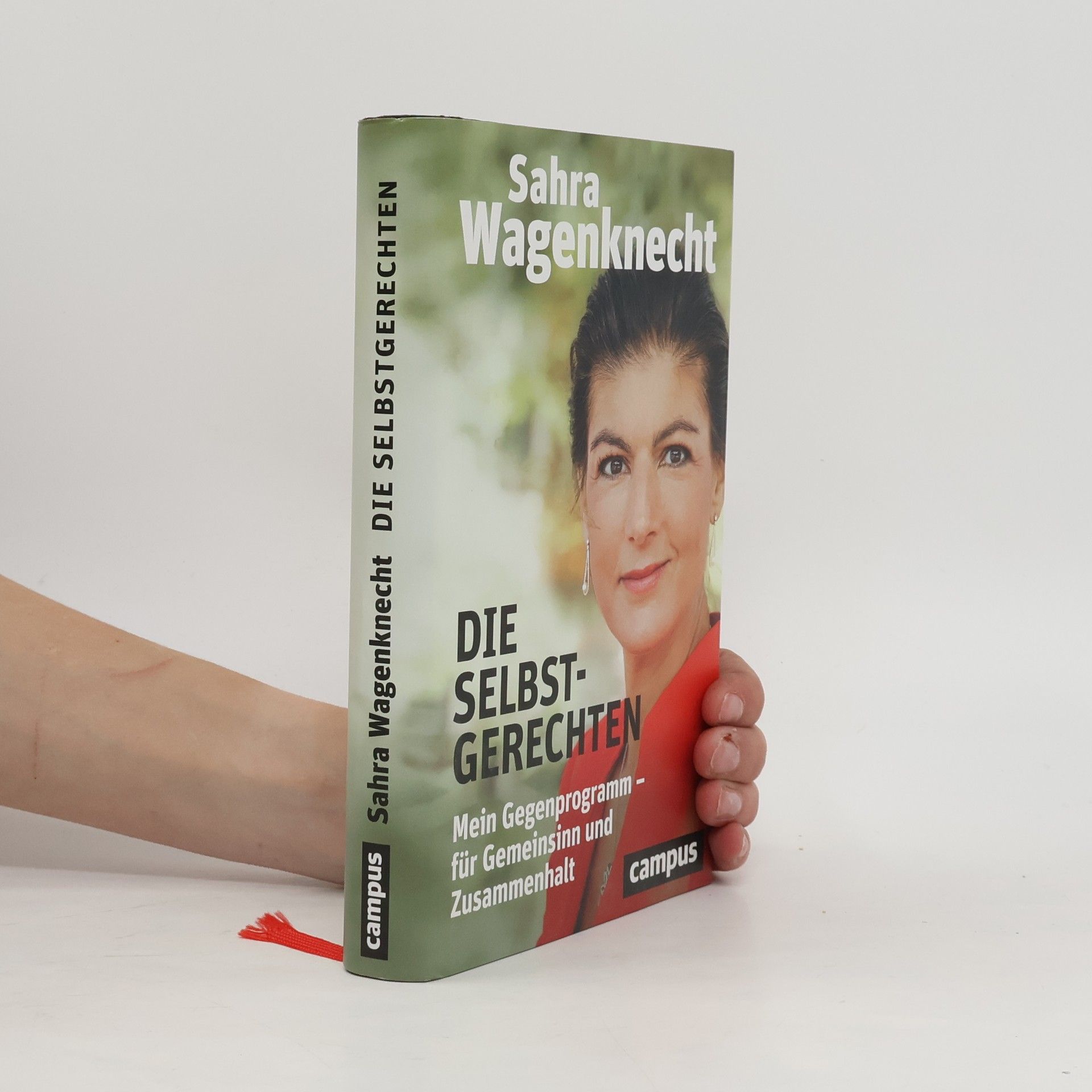 Sahra Wagenknecht Die Selbstgerechten