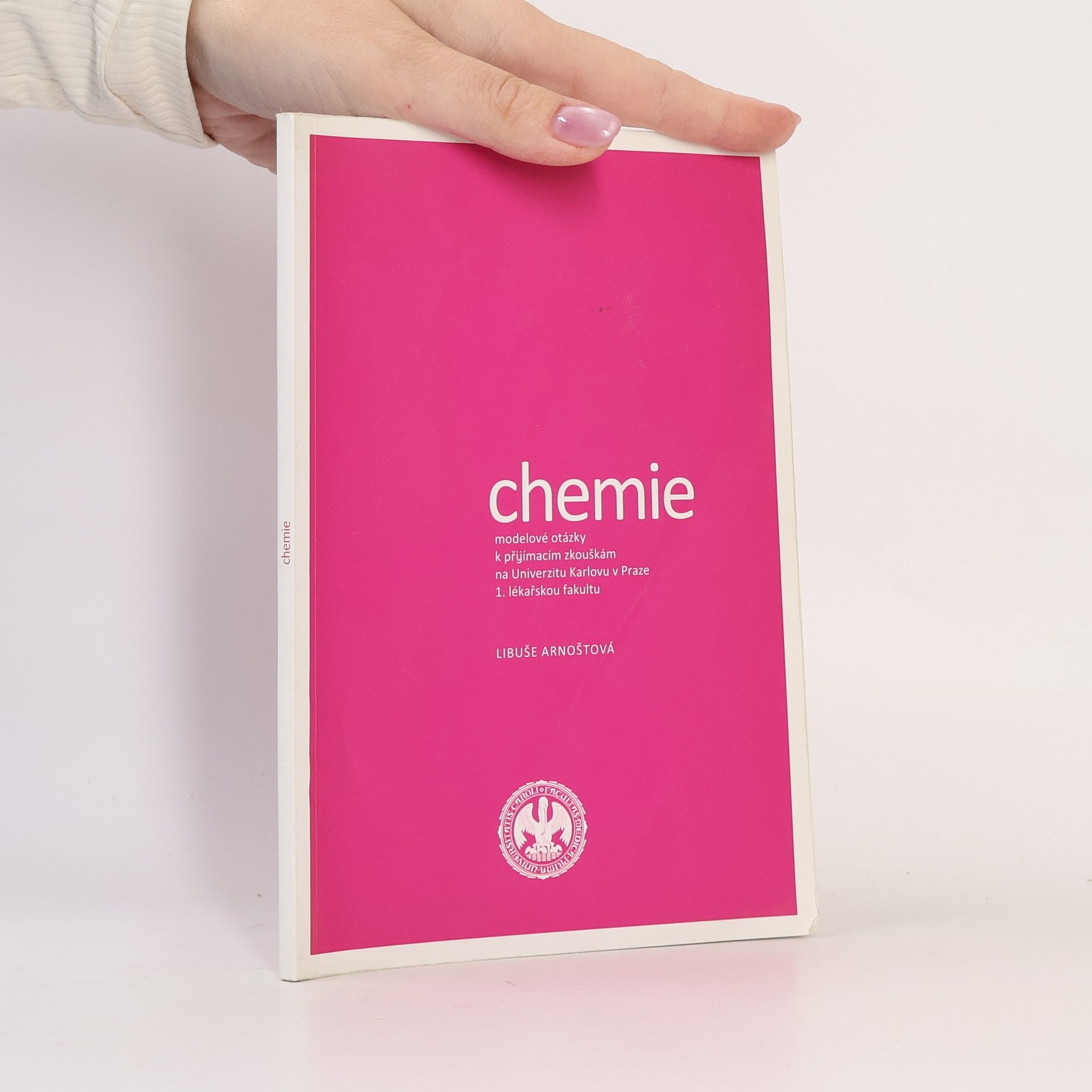 Auteurscollectief Chemie. Modelové otázky k přijímacím zkouškám na Univerzitu Karlovu v Praze 1. lékařskou fakultu