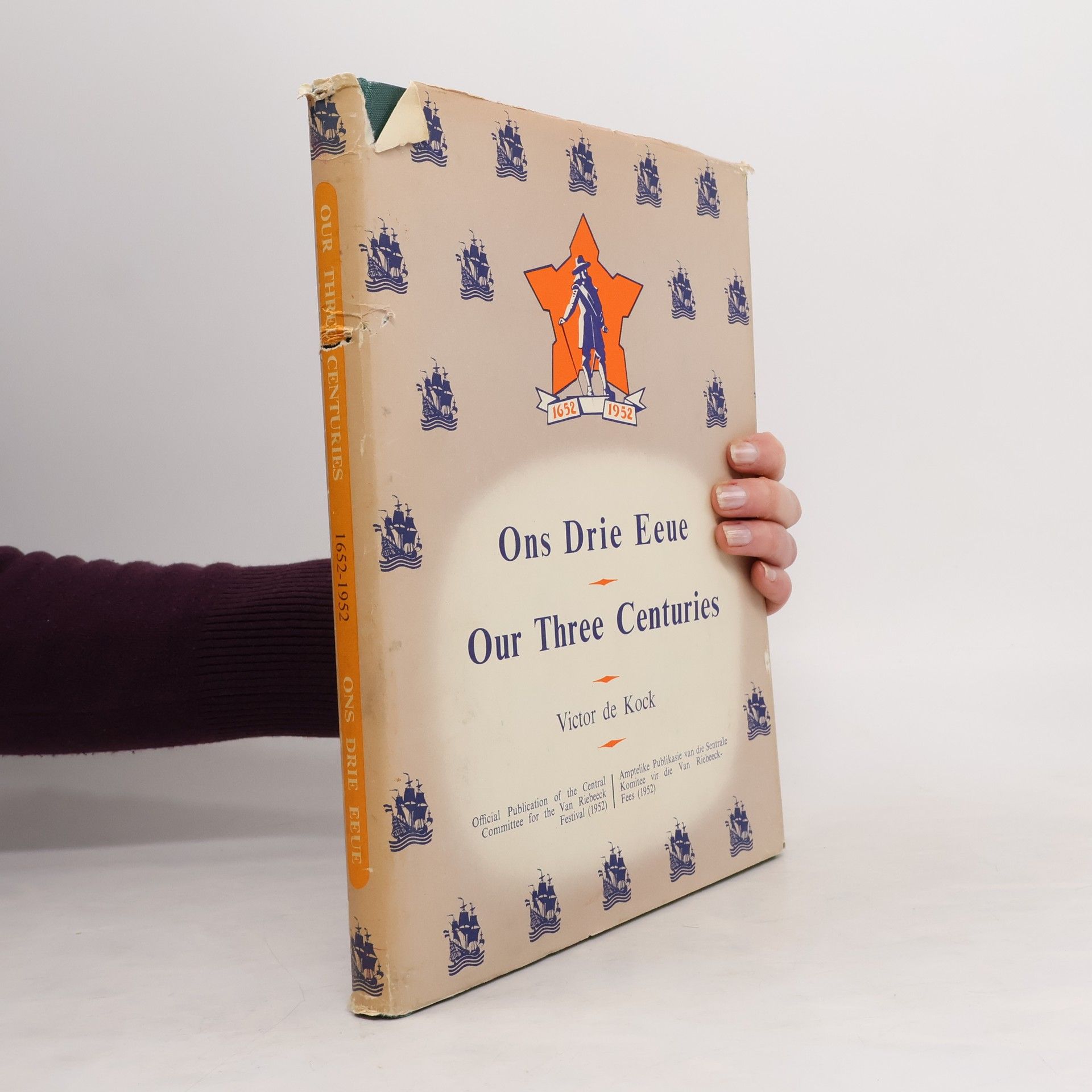 Victor De Kock  Ons Drie Eeue / Our Three Centuries