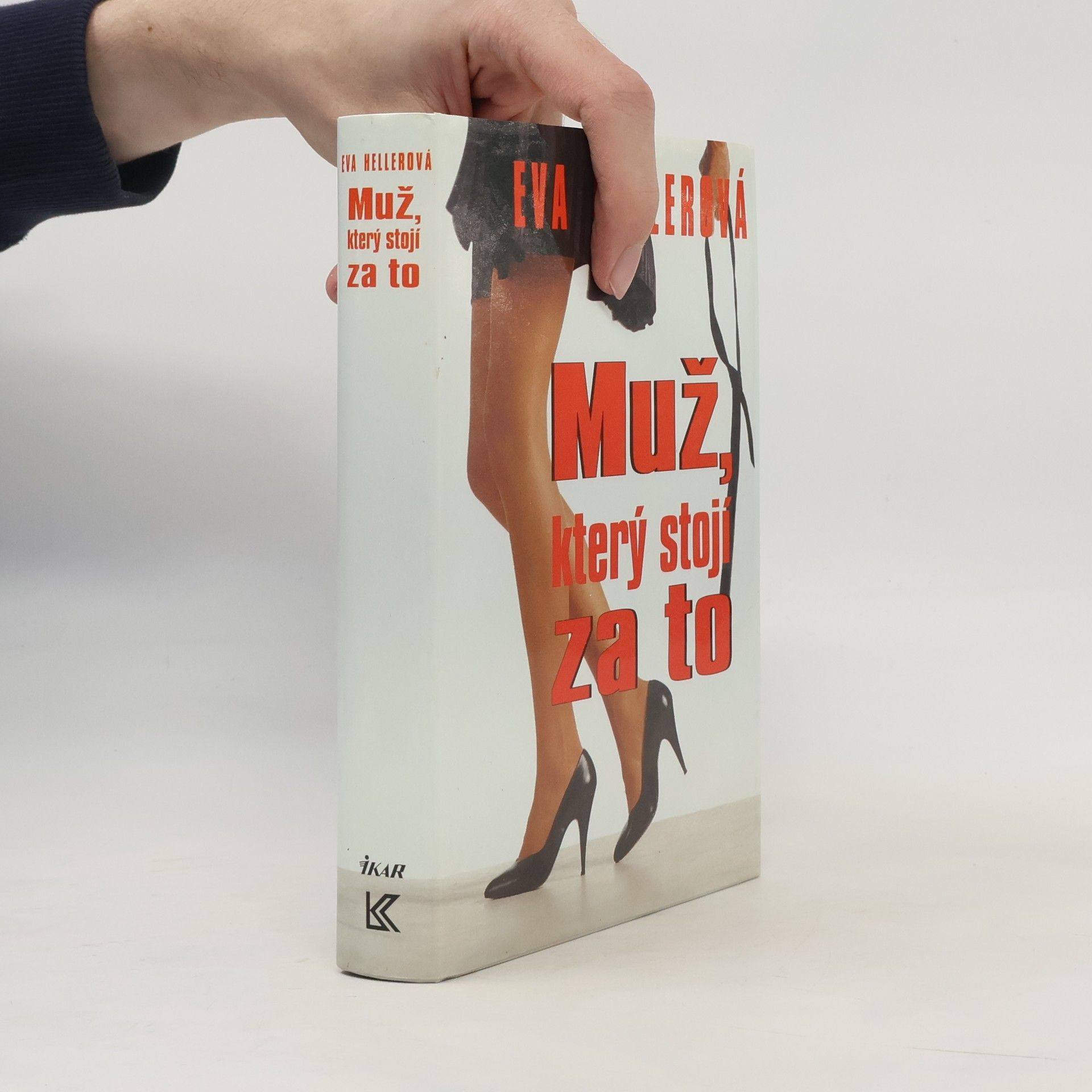 Eva Heller Muž, který stojí za to