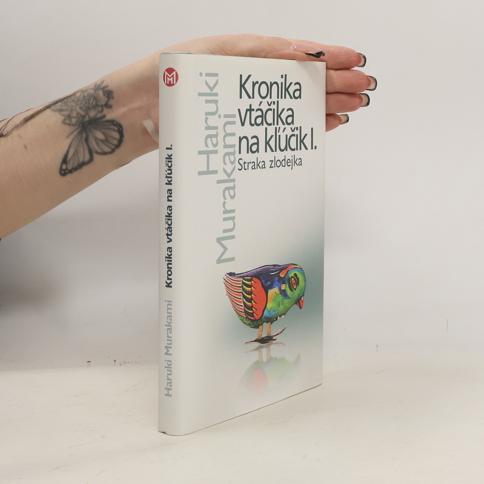 Haruki Murakami Kronika vtáčika na kľúčik I. Straka zlodejka