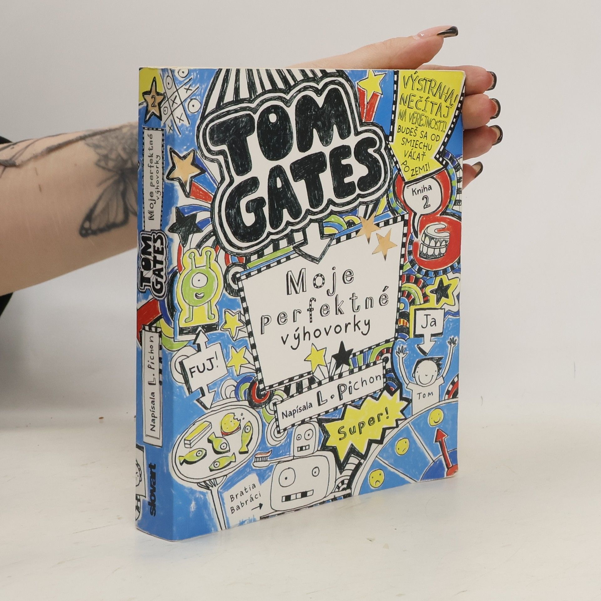Liz Pichon Tom Gates. Moje perfektné výhovorky