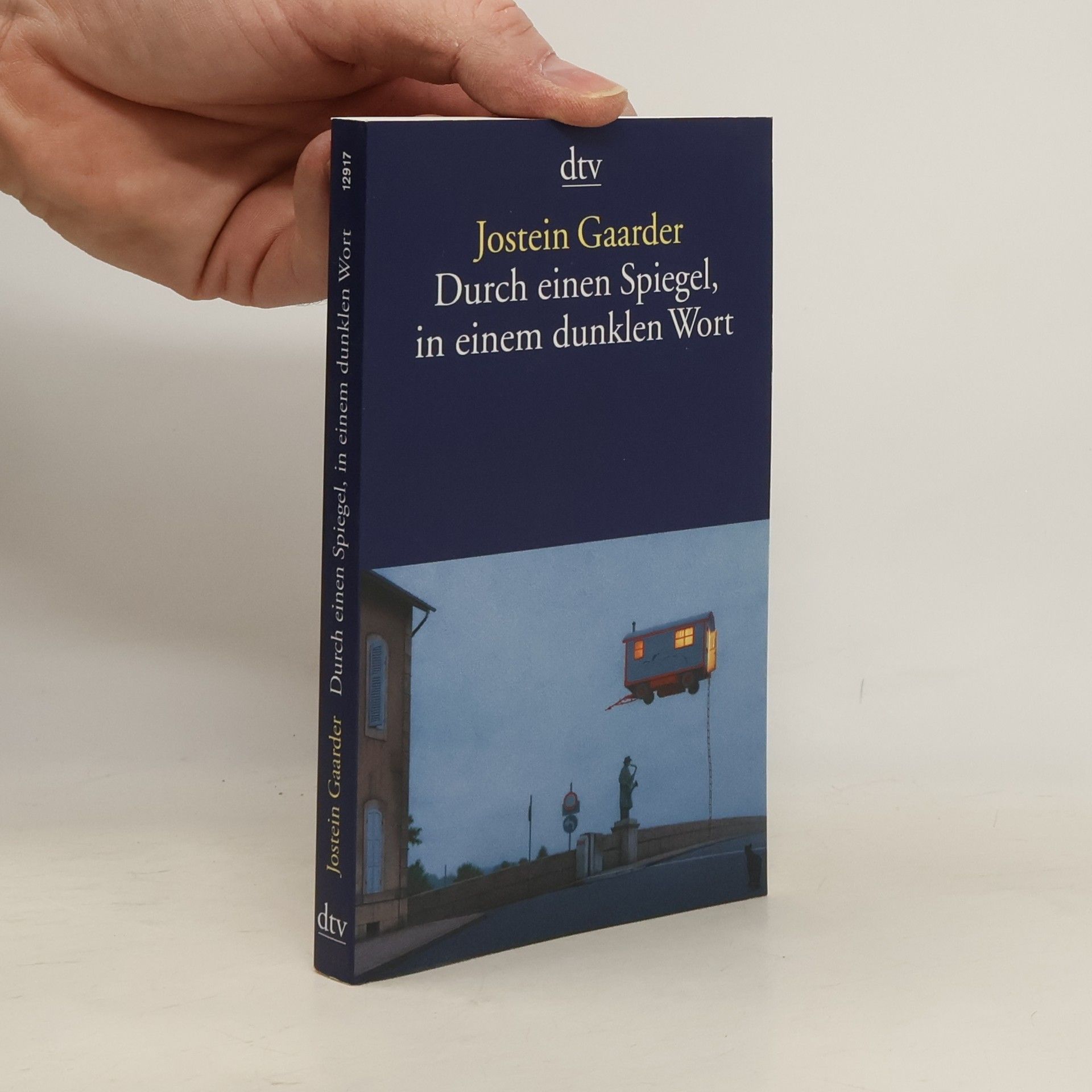 Jostein Gaarder Durch einen Spiegel, in einem dunklen Wort