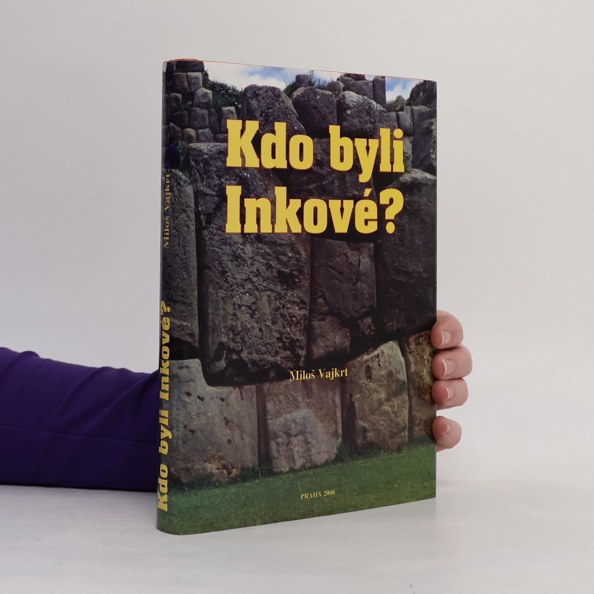 Miloš Vajkrt Kdo byli Inkové?