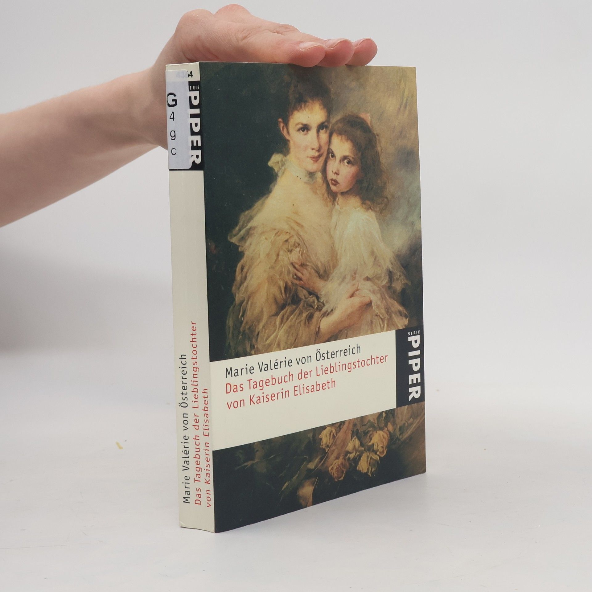 Marie Valerie von Österreich Das Tagebuch der Lieblingstochter von Kaiserin Elisabeth 1878 - 1899