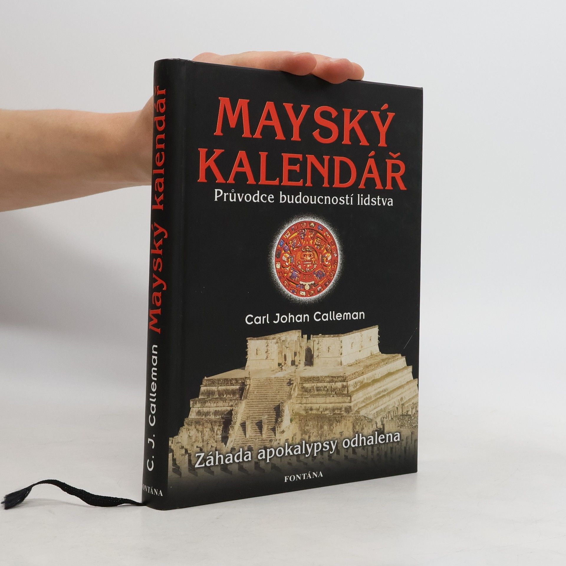Carl Johan Calleman Mayský kalendář. Průvodce budoucností lidstva