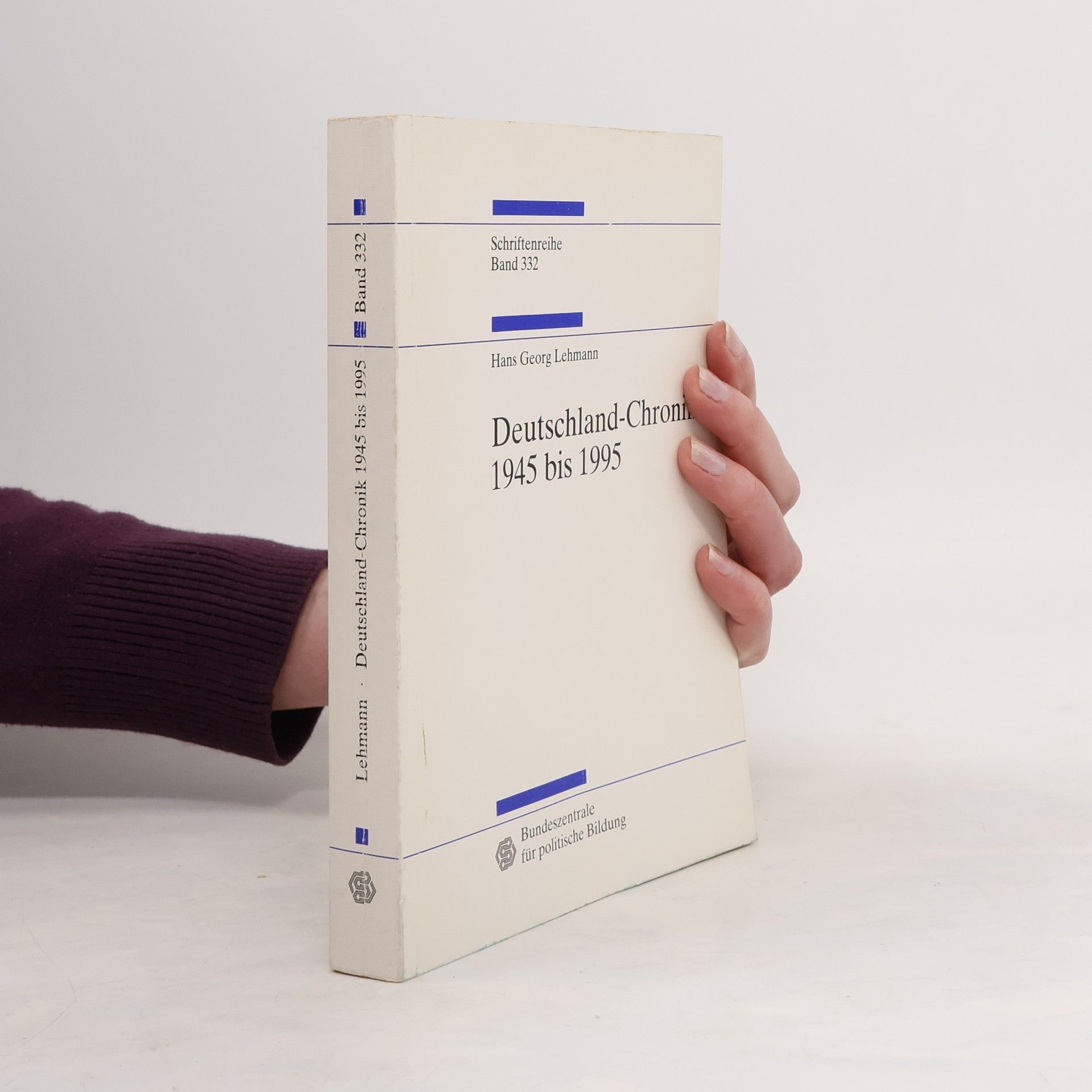 Hans Georg Lehmann Deutschland-Chronik 1945 bis 1995