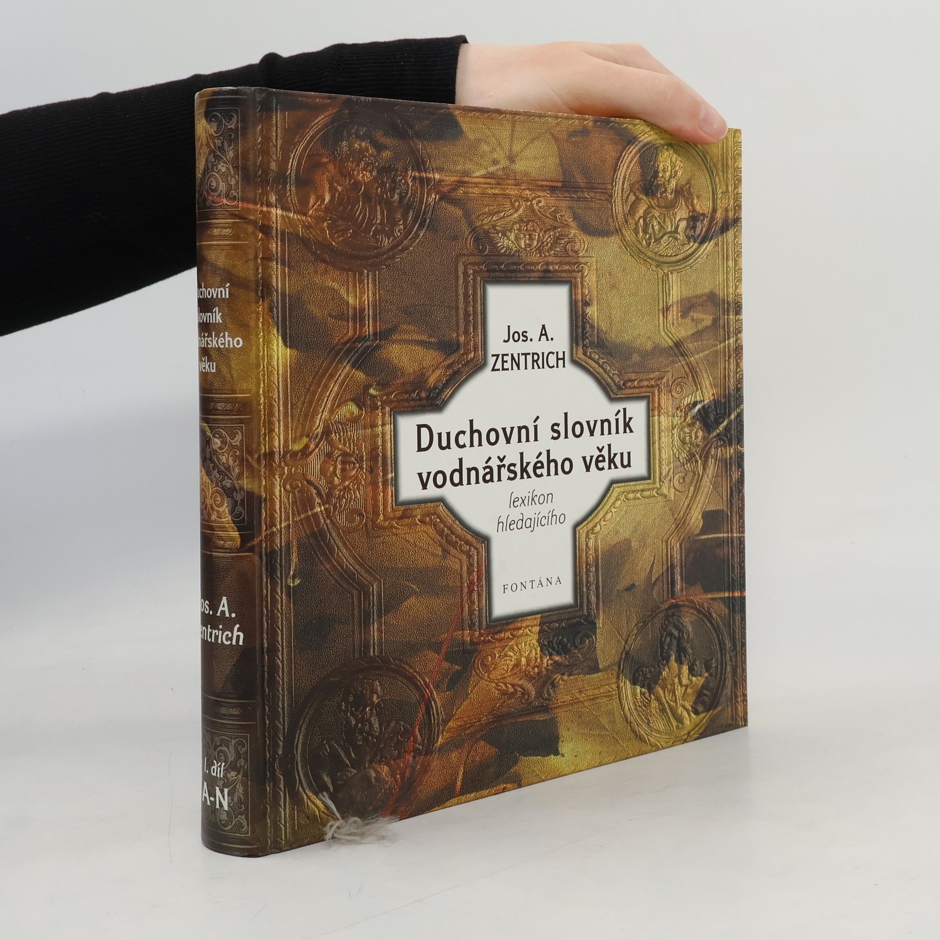 Josef Antonín Zentrich Duchovní slovník vodnářského věku I.