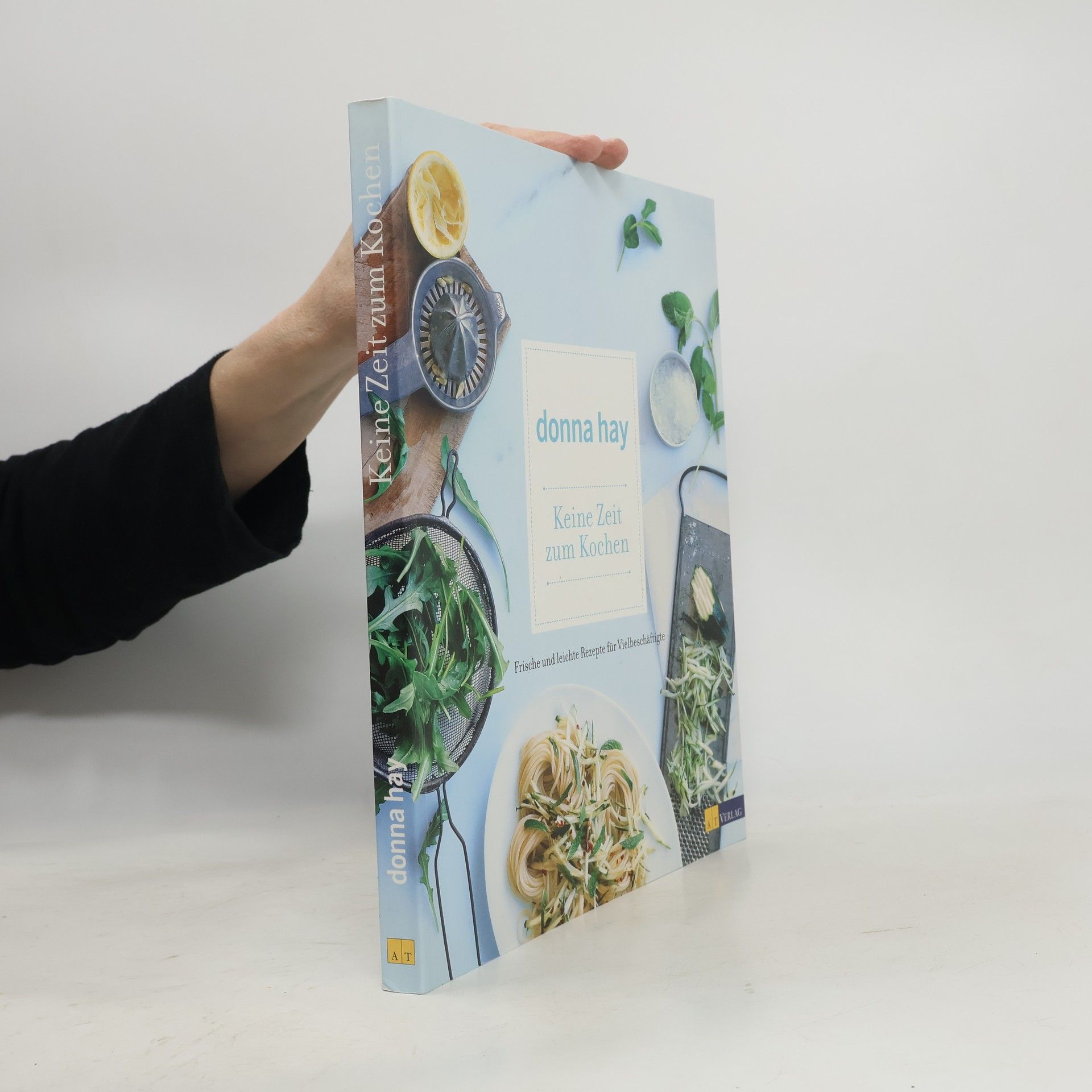 Donna Hay Keine Zeit zum Kochen