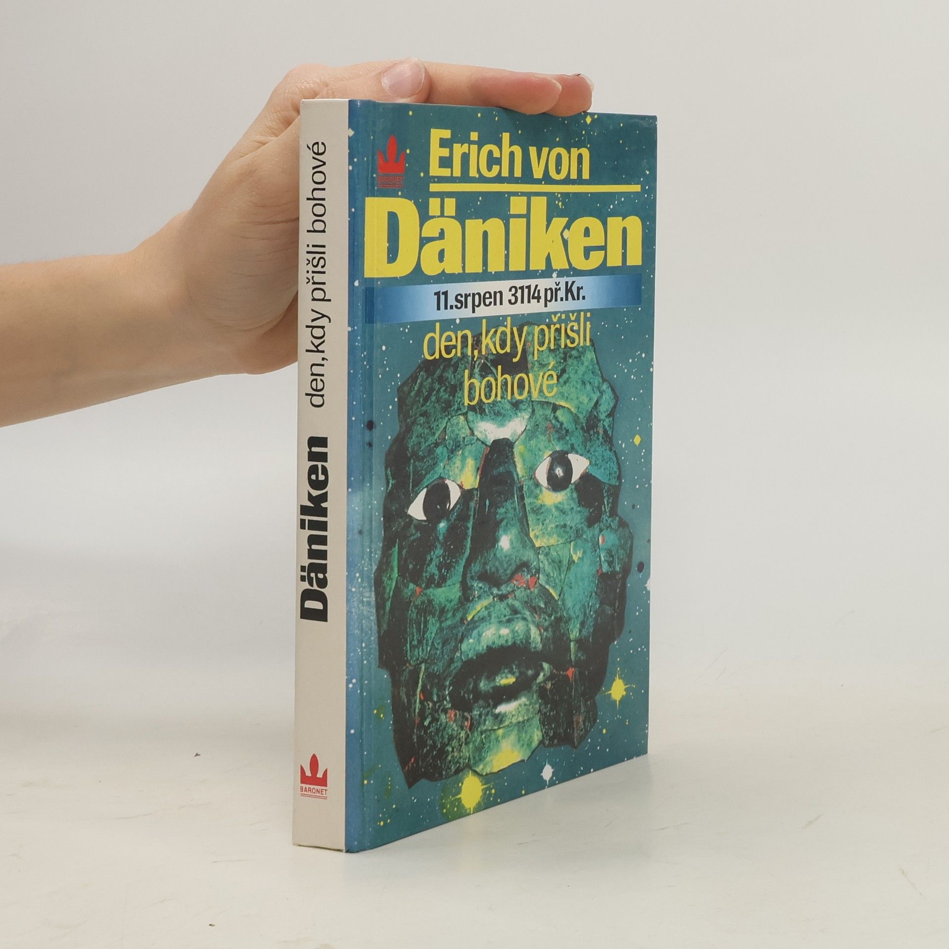 Erich von Däniken Den, kdy přišli bohové : 11. srpen 3114 př. Kr.