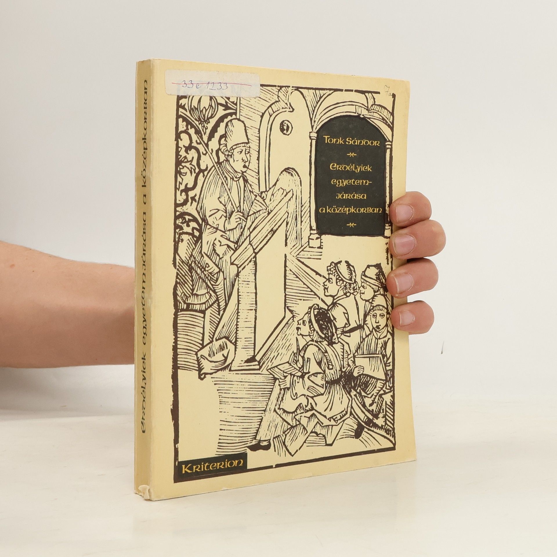 Sándor Tonk Erdélyiek egyetemjárása a középkorban