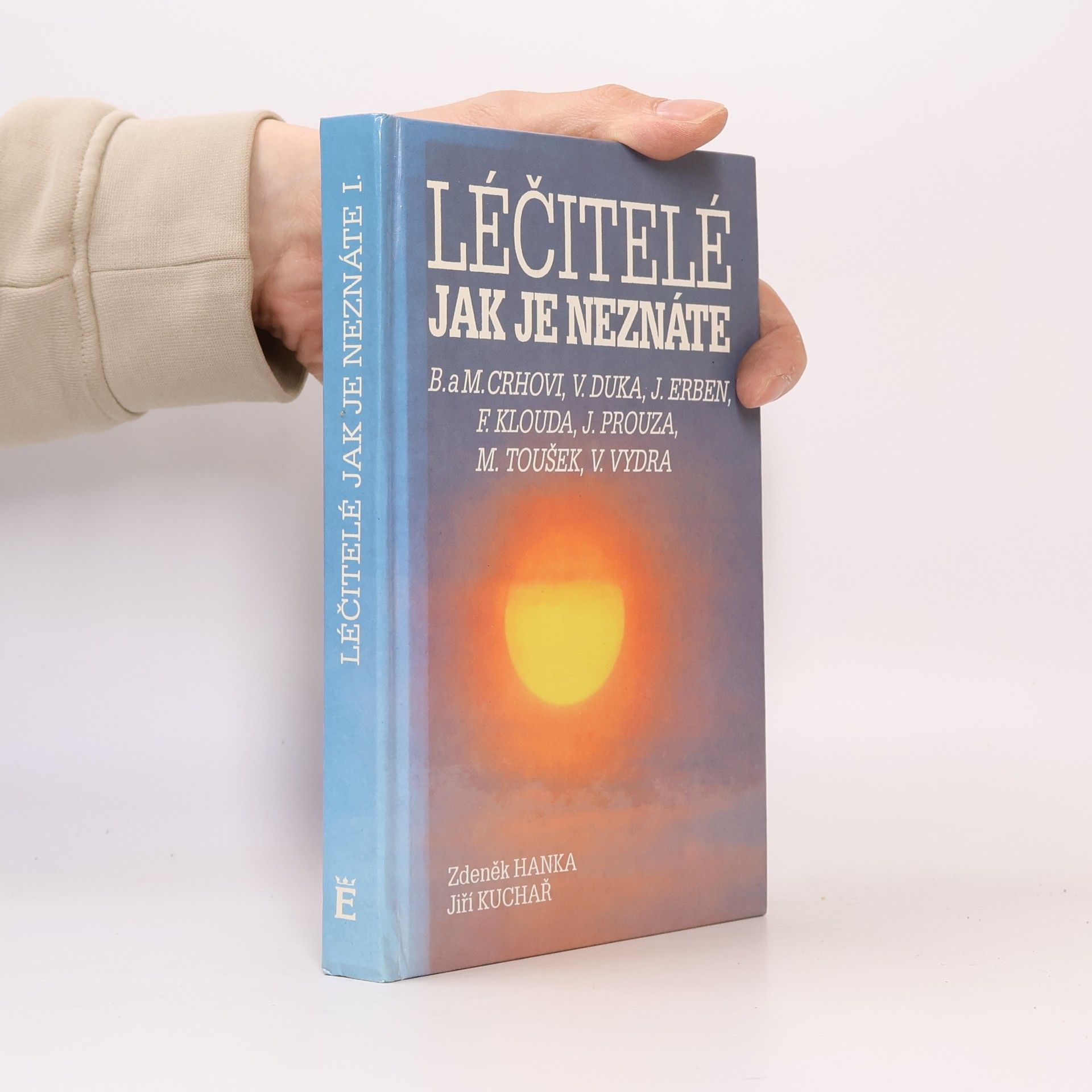 Zdeněk Hanka Léčitelé jak je neznáte