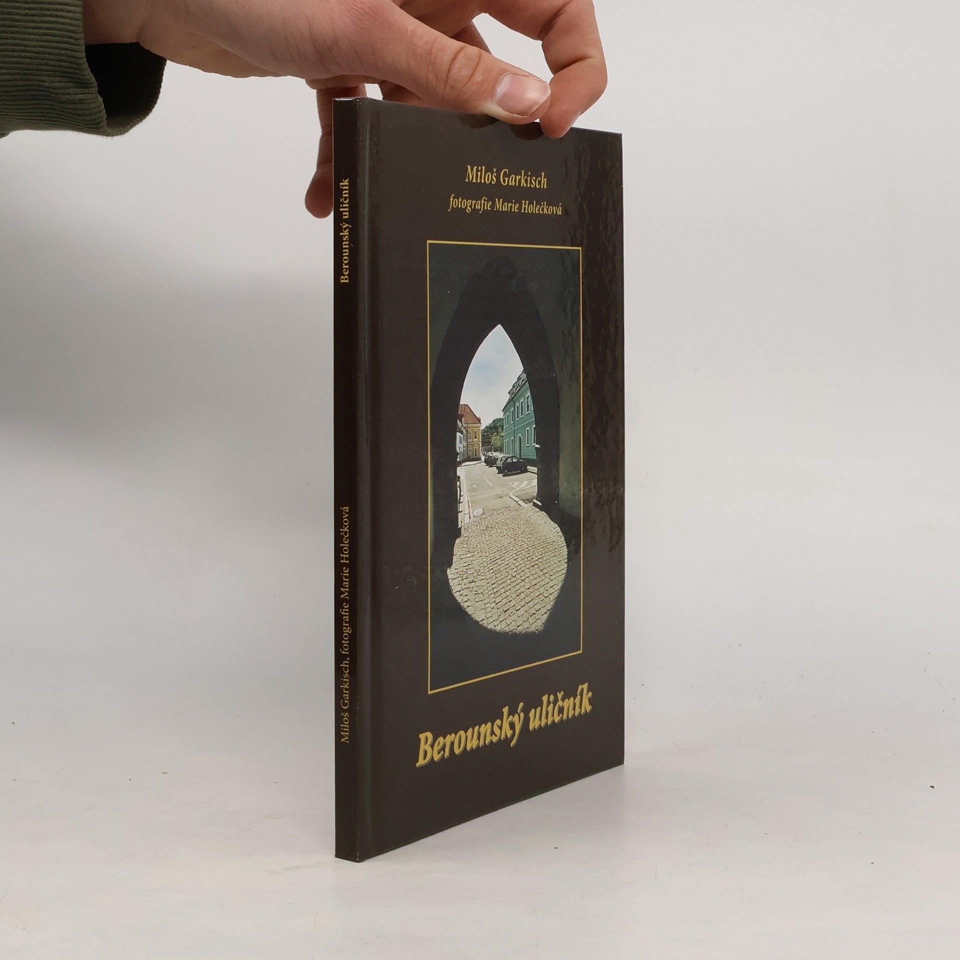 Miloš Garkisch Berounský uličník