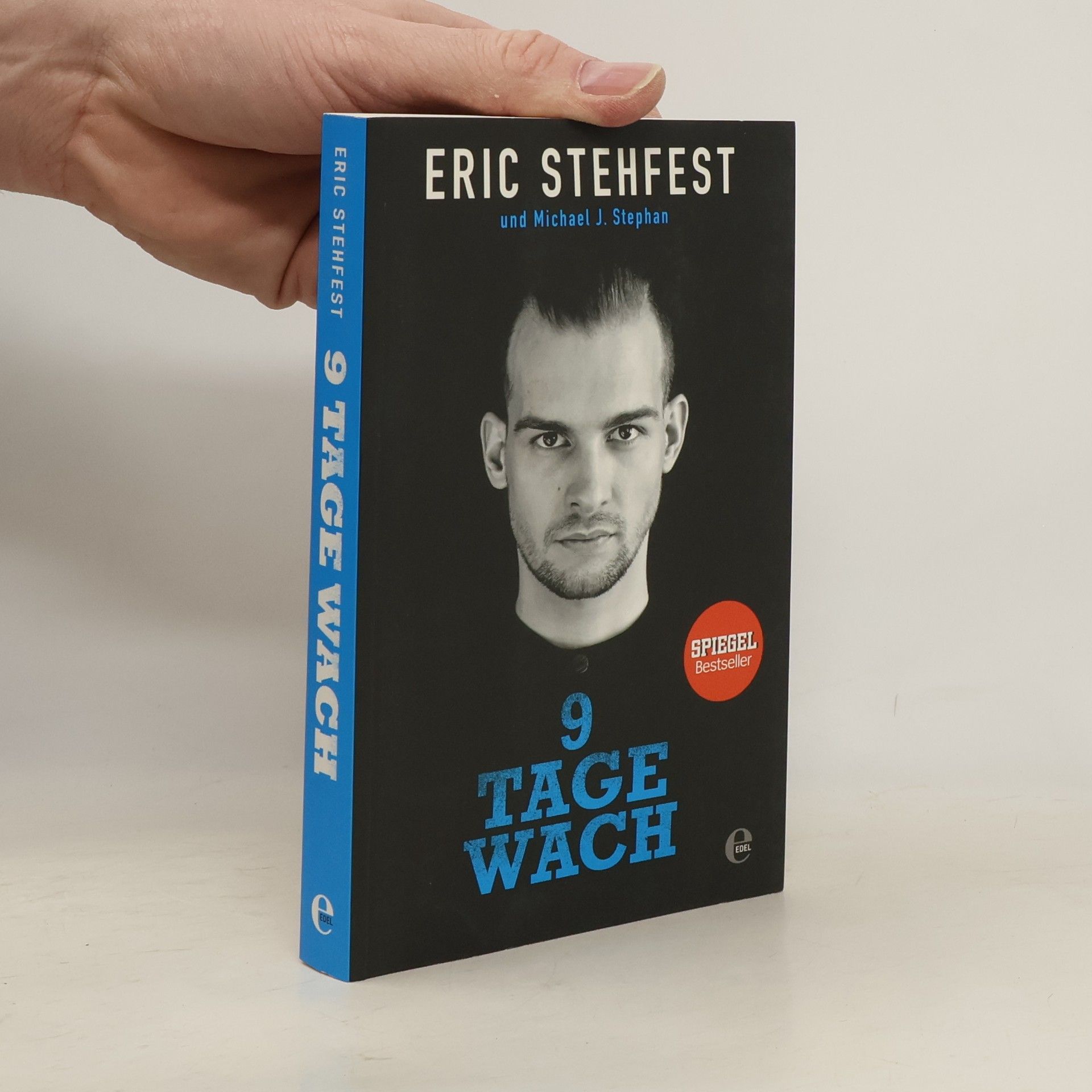 Eric Stehfest 9 Tage wach
