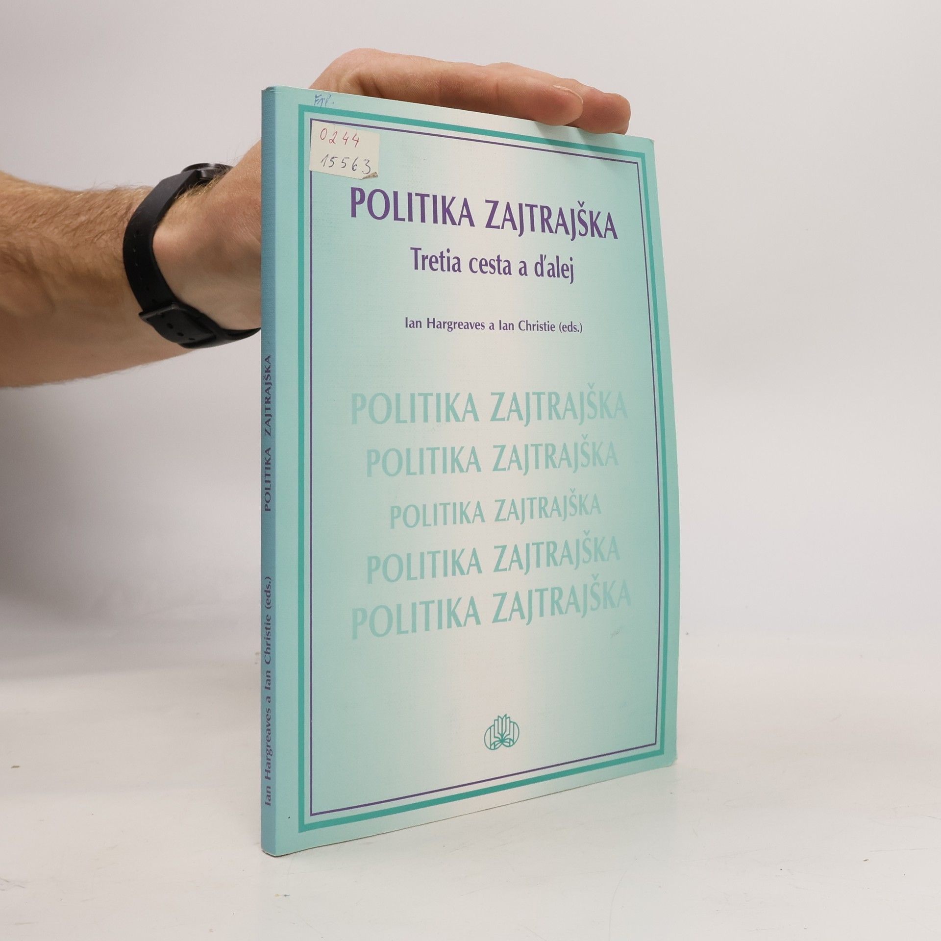 Politika zajtrajška: Tretia cesta a ďalej