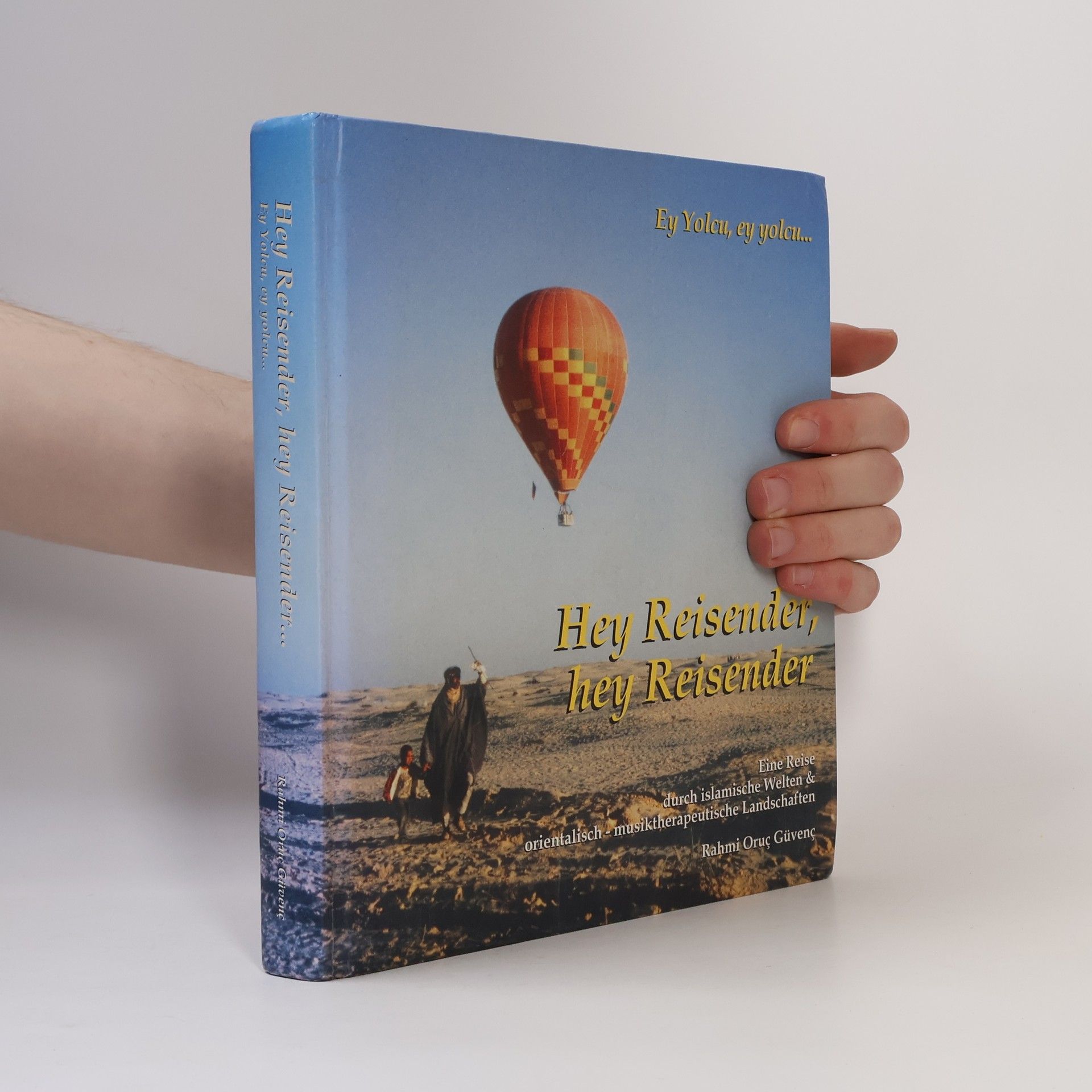 Andrea Azize Güvenç Hey Reisender, Hey Reisender