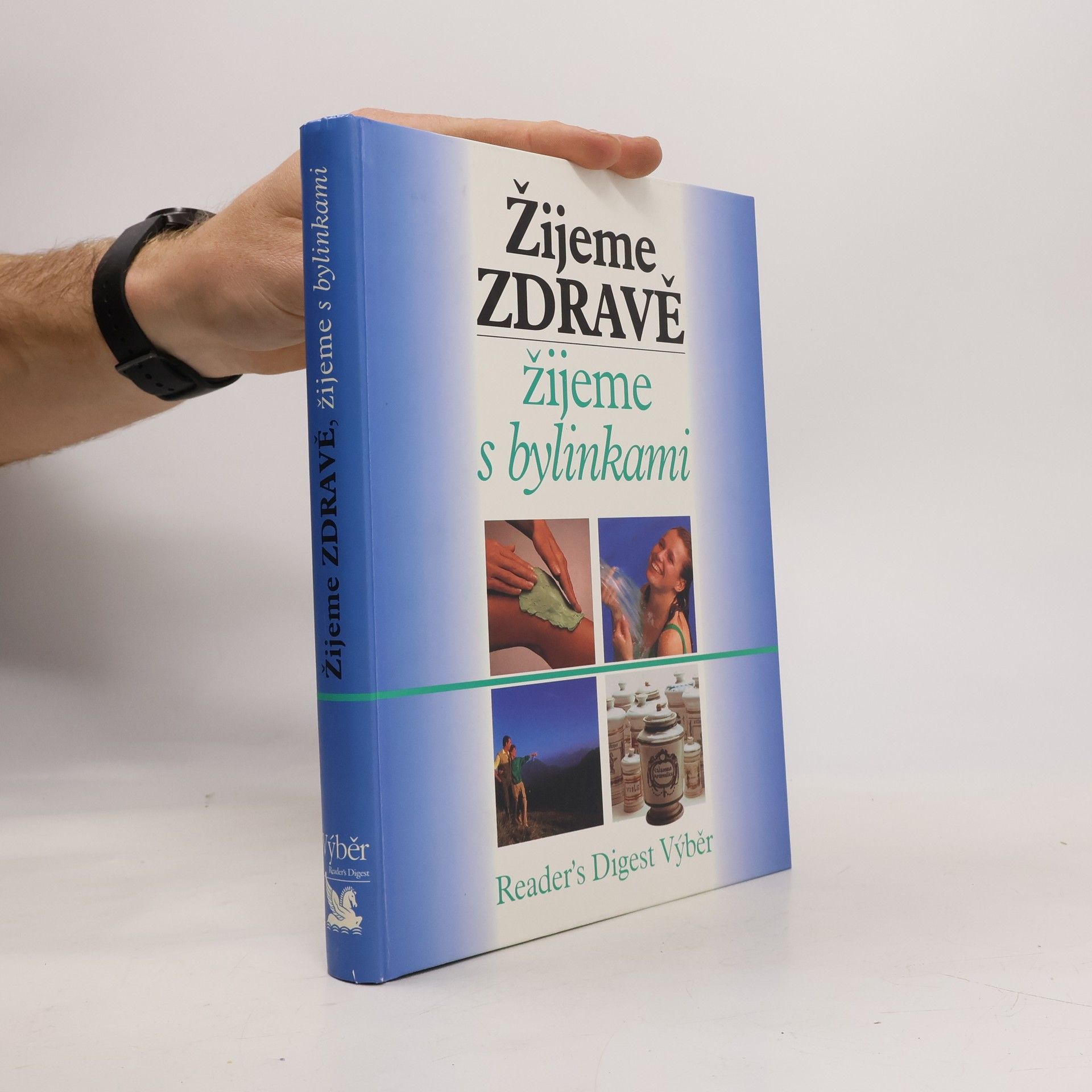 Jean Pierre Baussard Žijeme zdravě, žijeme s bylinkami