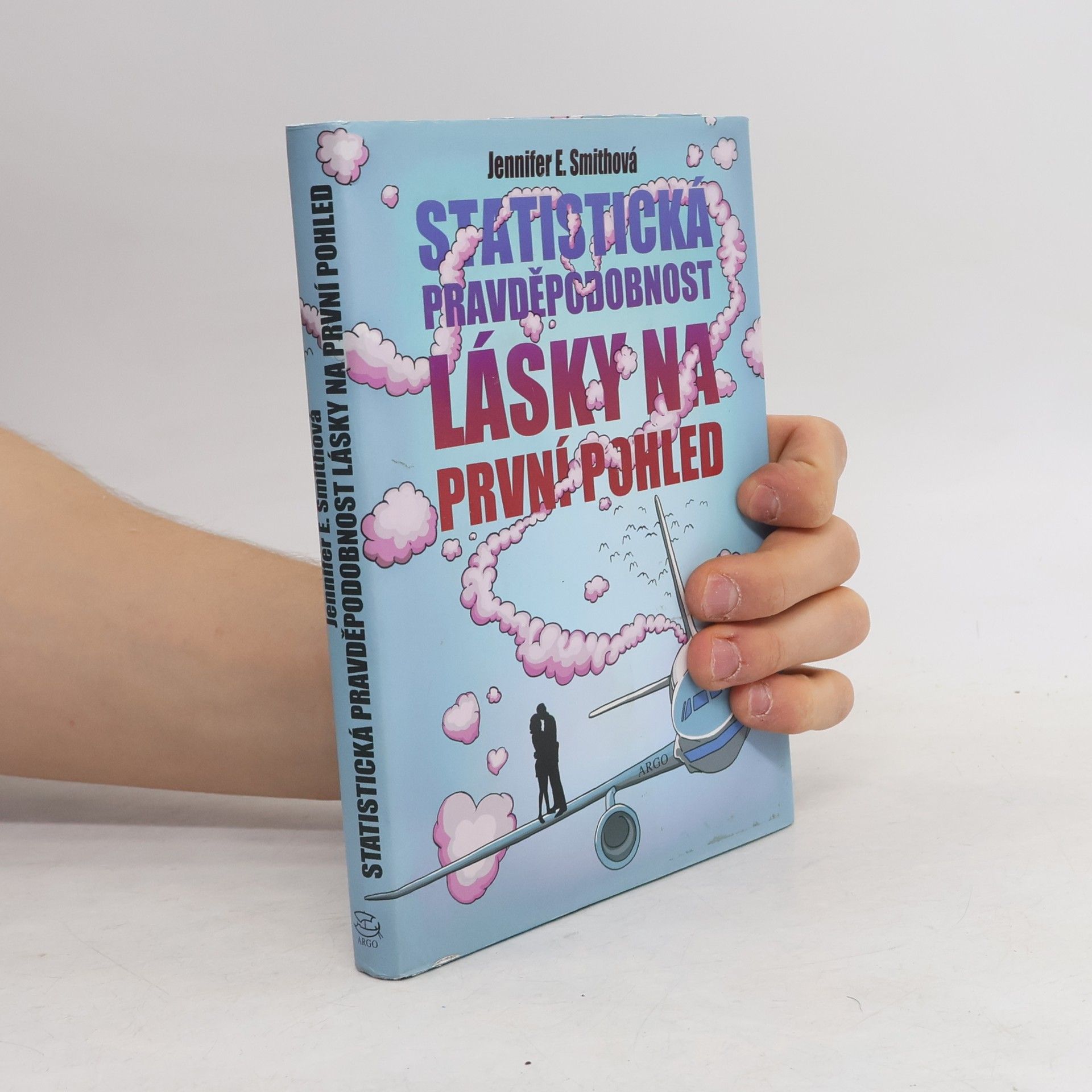 Jennifer E. Smith Statistická pravděpodobnost lásky na první pohled
