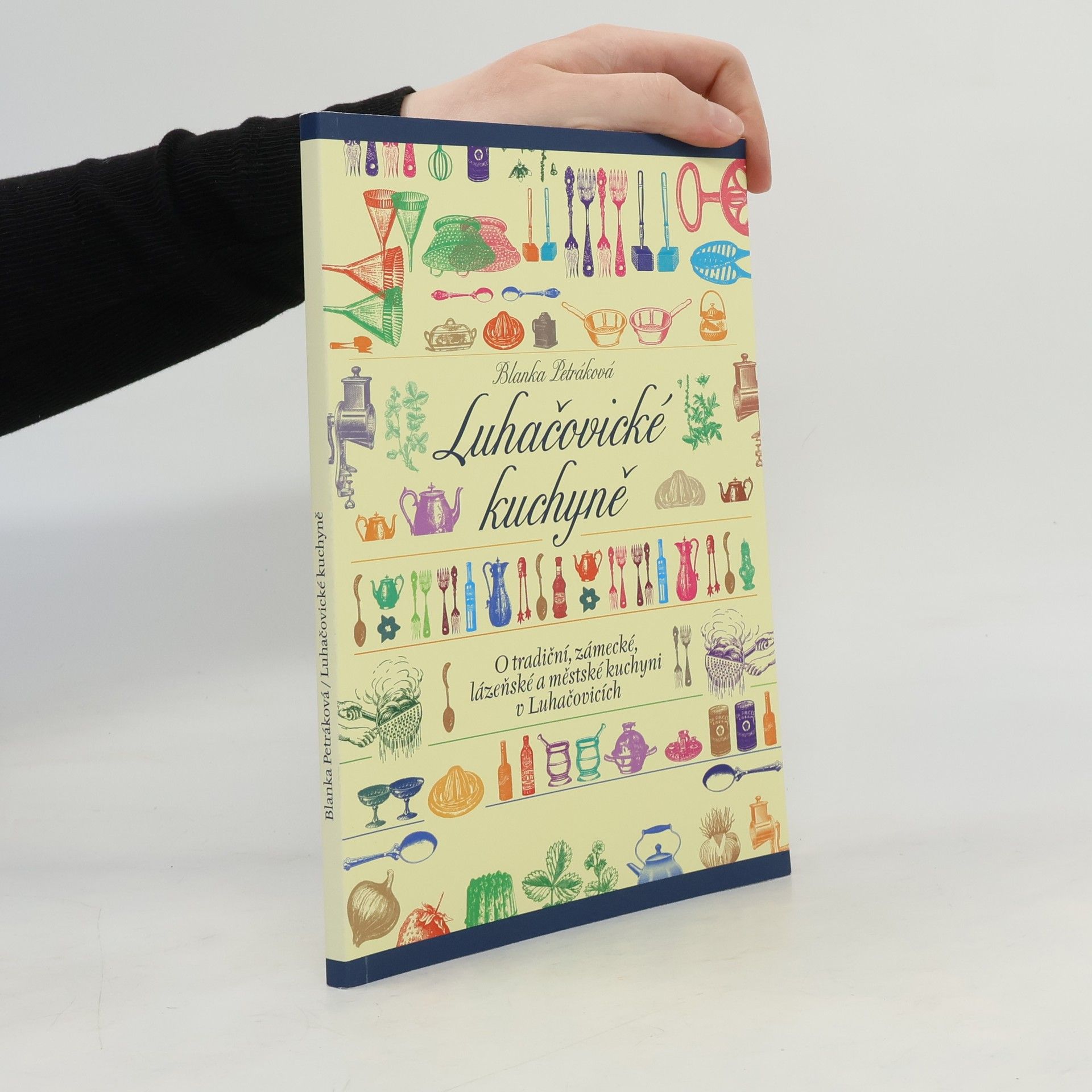 Blanka Petráková Luhačovické kuchyně