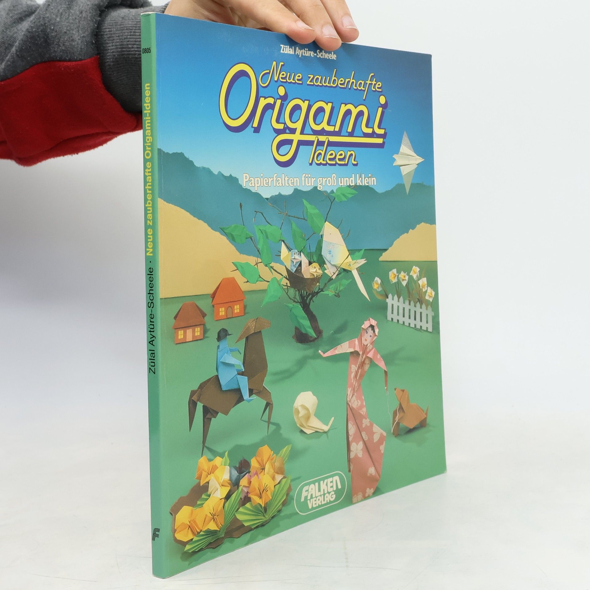 Zülal AytüreScheele Neue zauberhafte Origami-Ideen