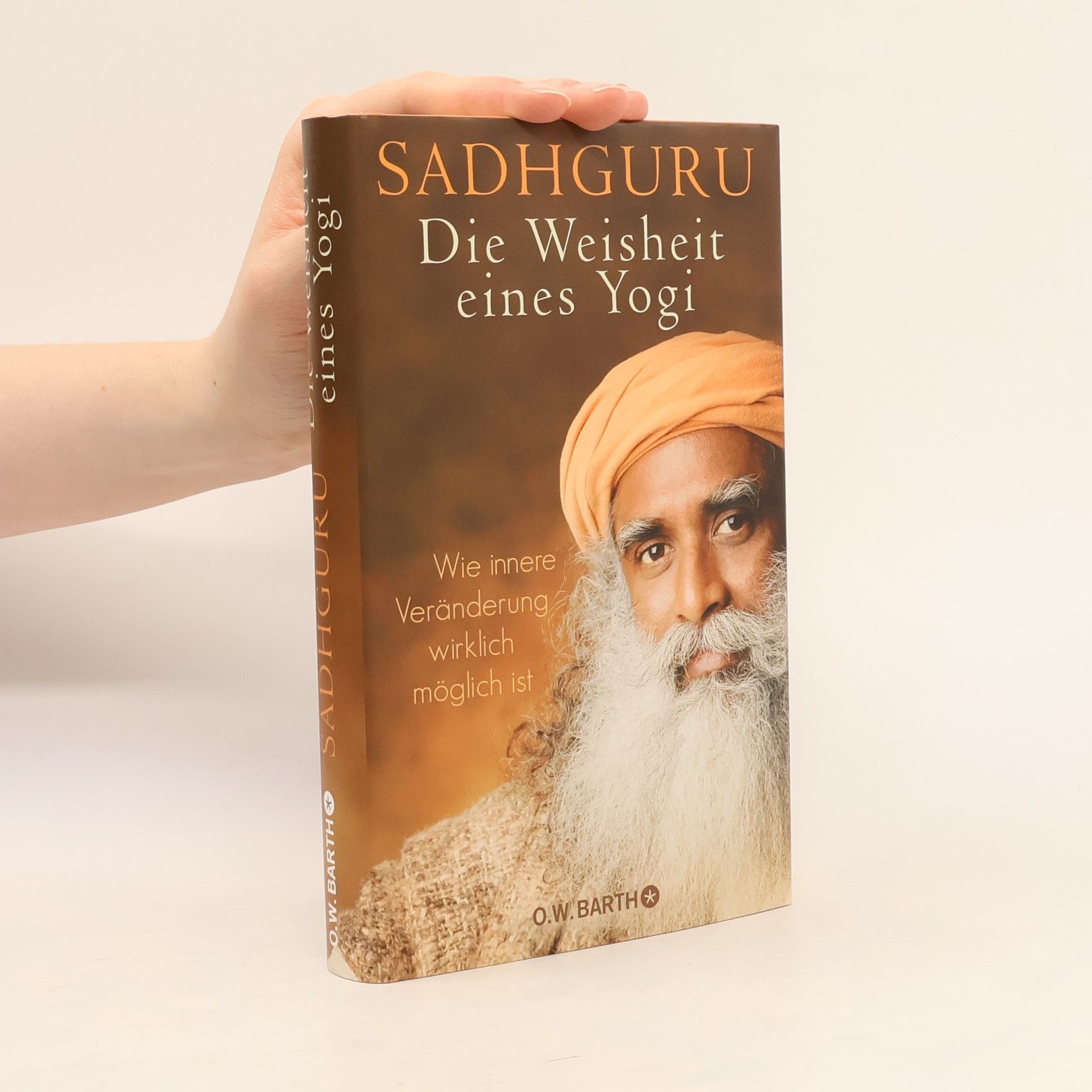 Sadhguru Die Weisheit eines Yogi