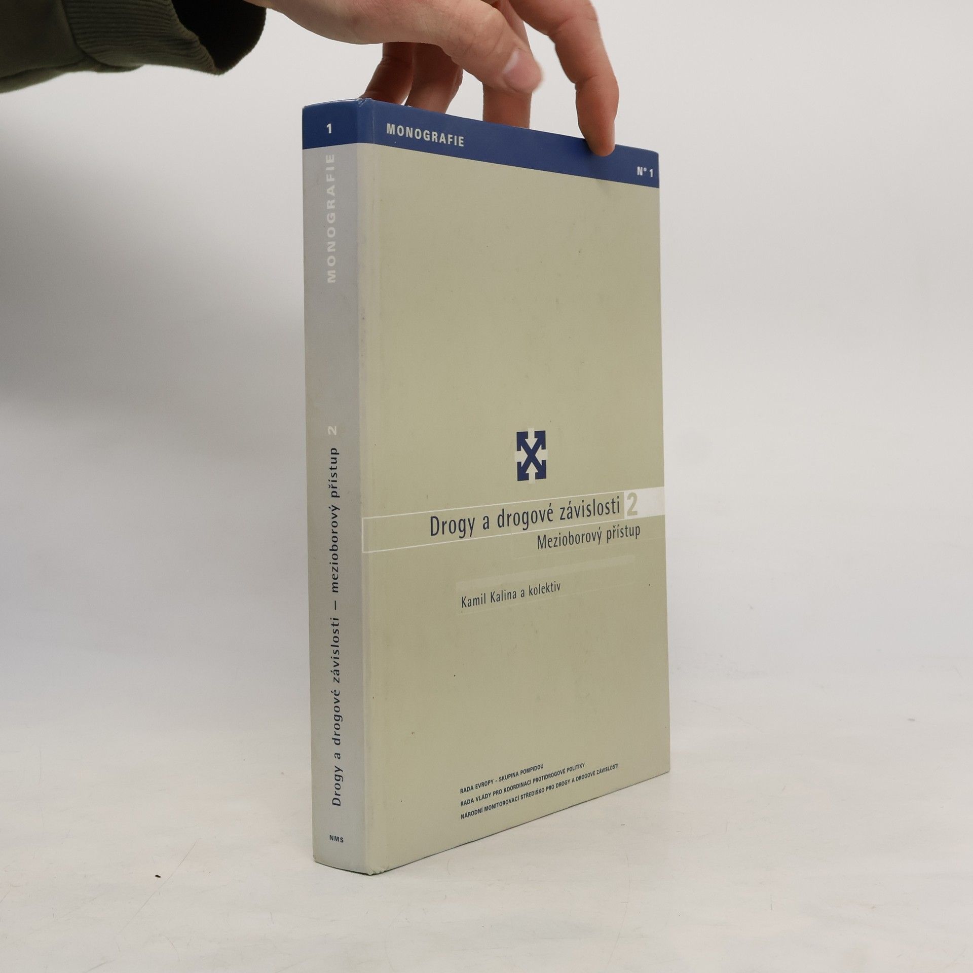 Kamil Kalina Drogy a drogové závislosti 2. Mezioborový přístup