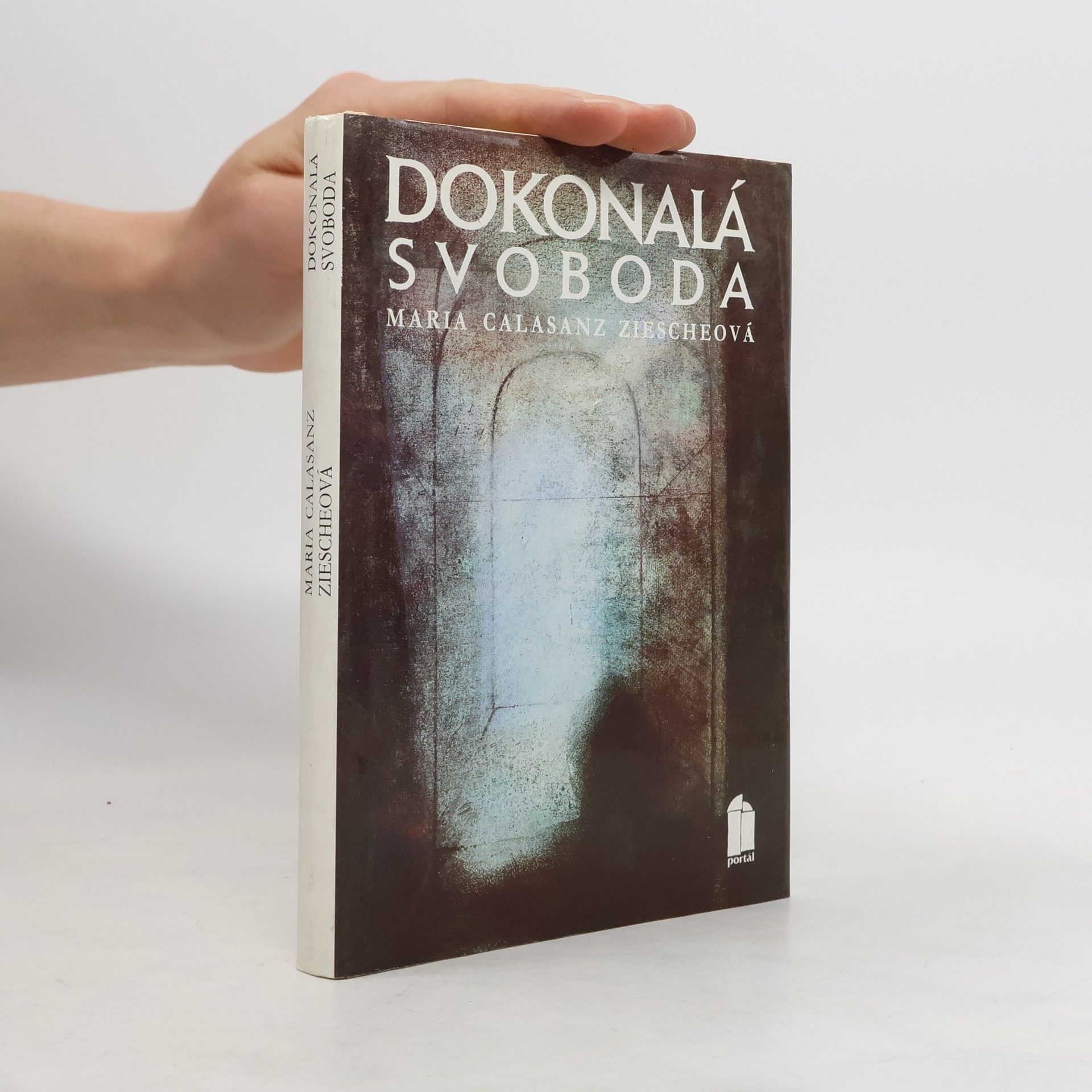 Maria Calasanz Ziescheová Dokonalá svoboda