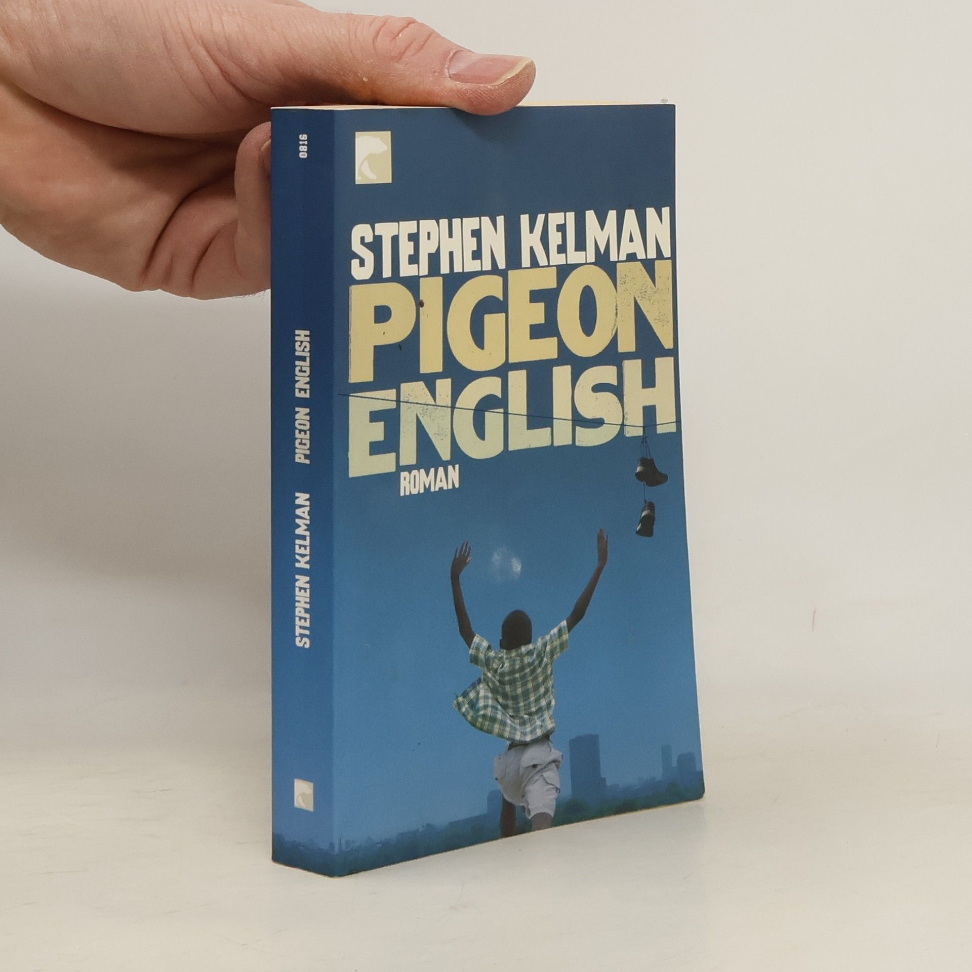 Stephen Kelman Pigeon English