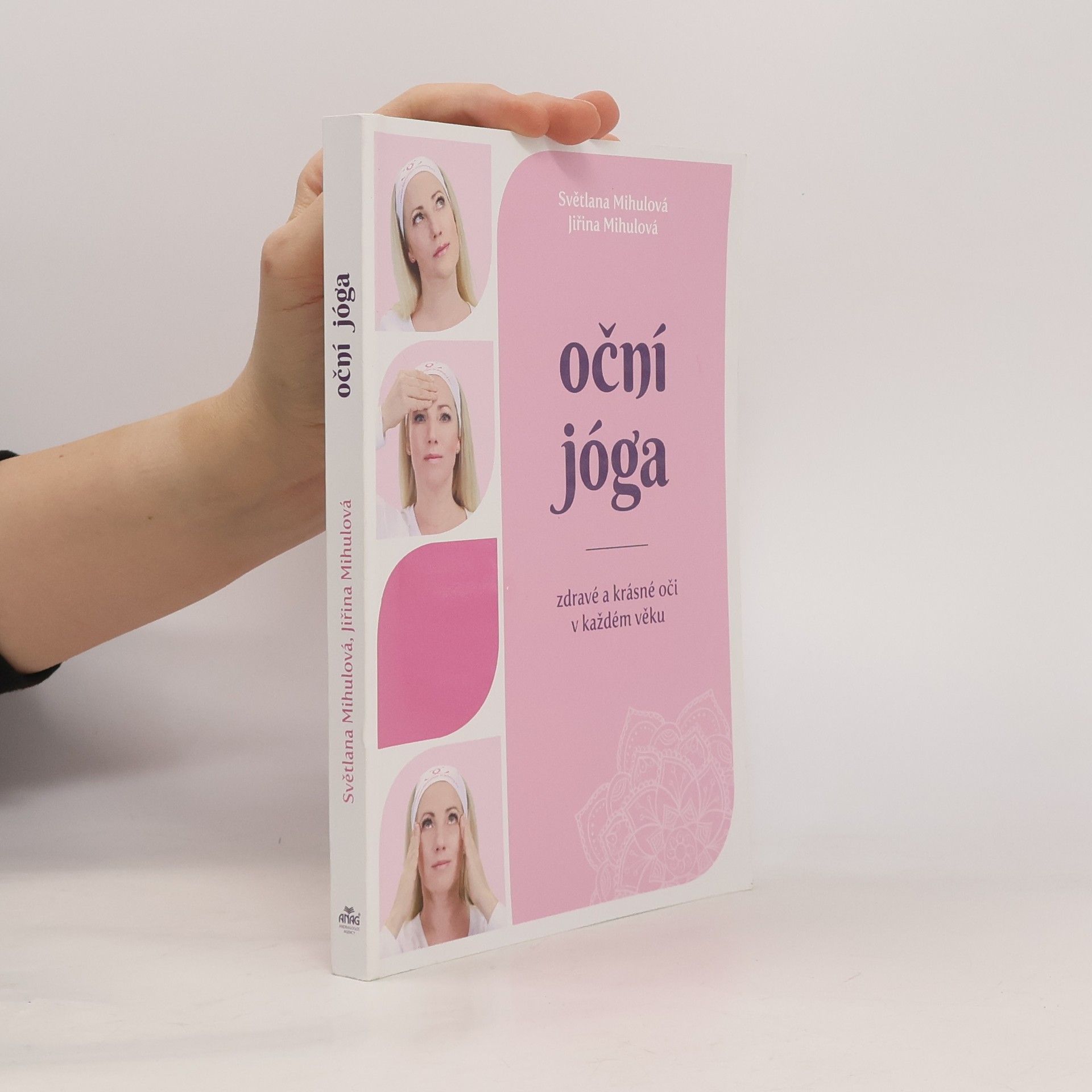 Světlana Mihulová Oční jóga. zdravé a krásné oči v každém věku