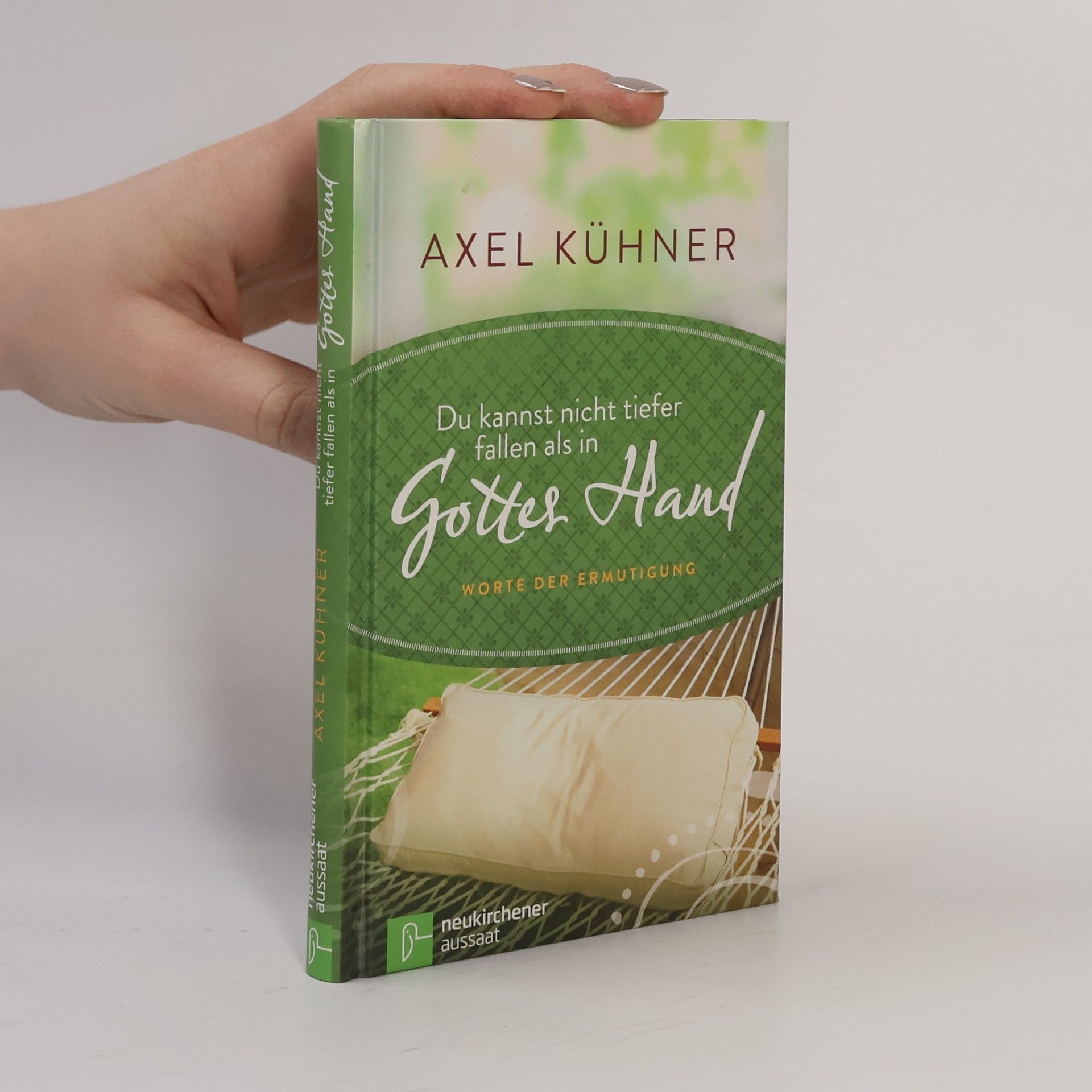 Axel Kühner Du kannst nicht tiefer fallen als in Gottes Hand