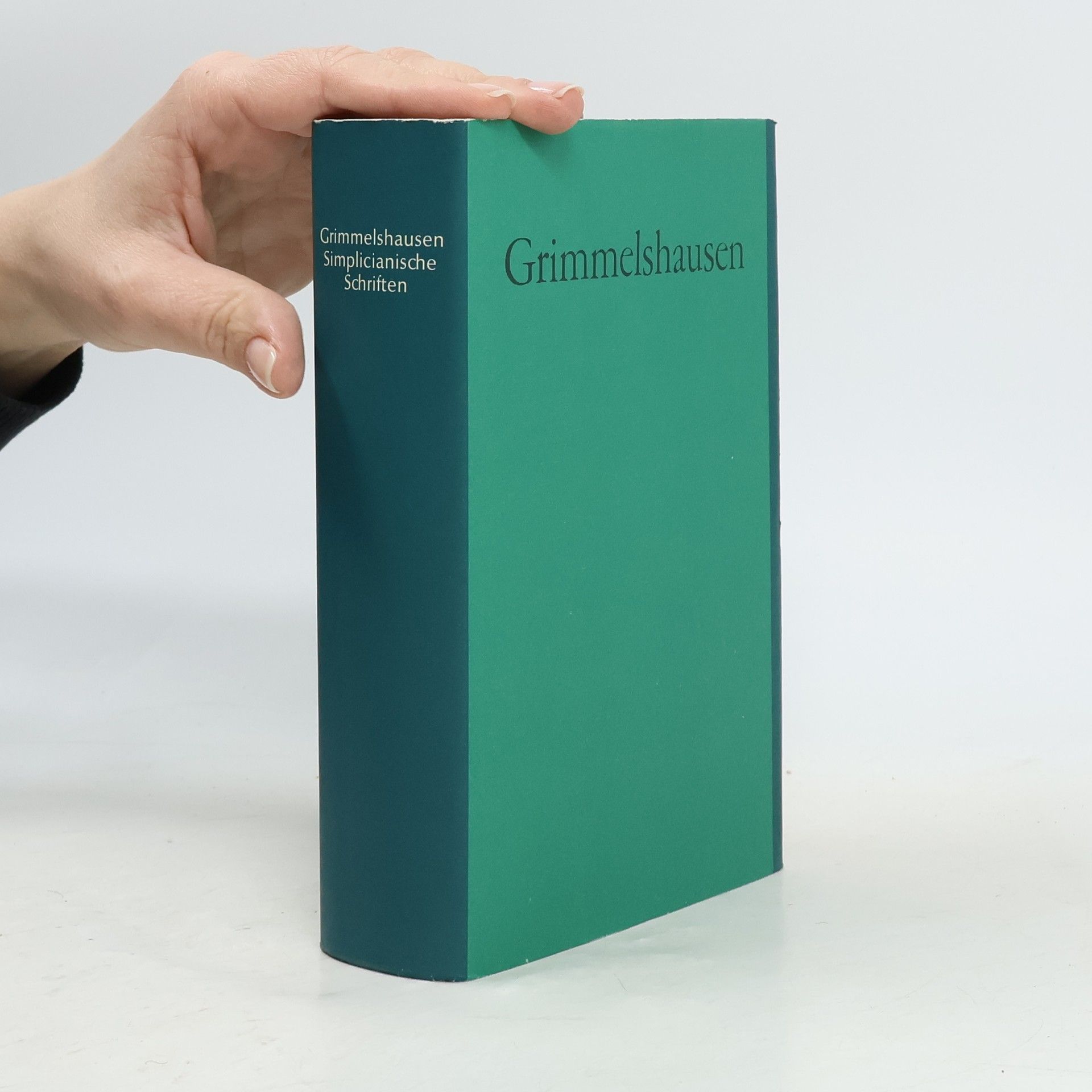 Hans Jakob Christoffel von Grimmelshausen Simplicianische Schriften