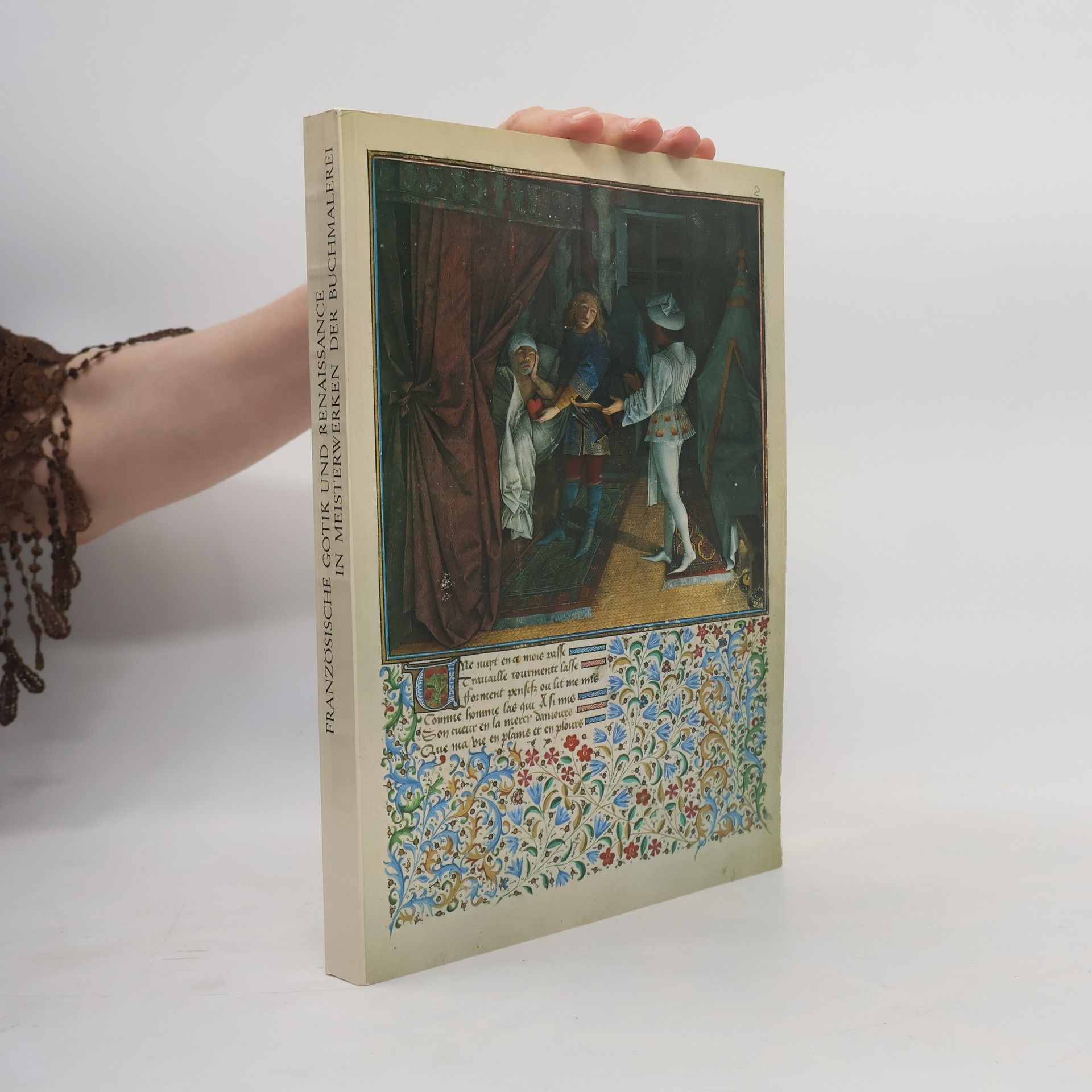 Dagmar Thoss Französische Gotik und Renaissance in Meisterwerken der Buchmalerei