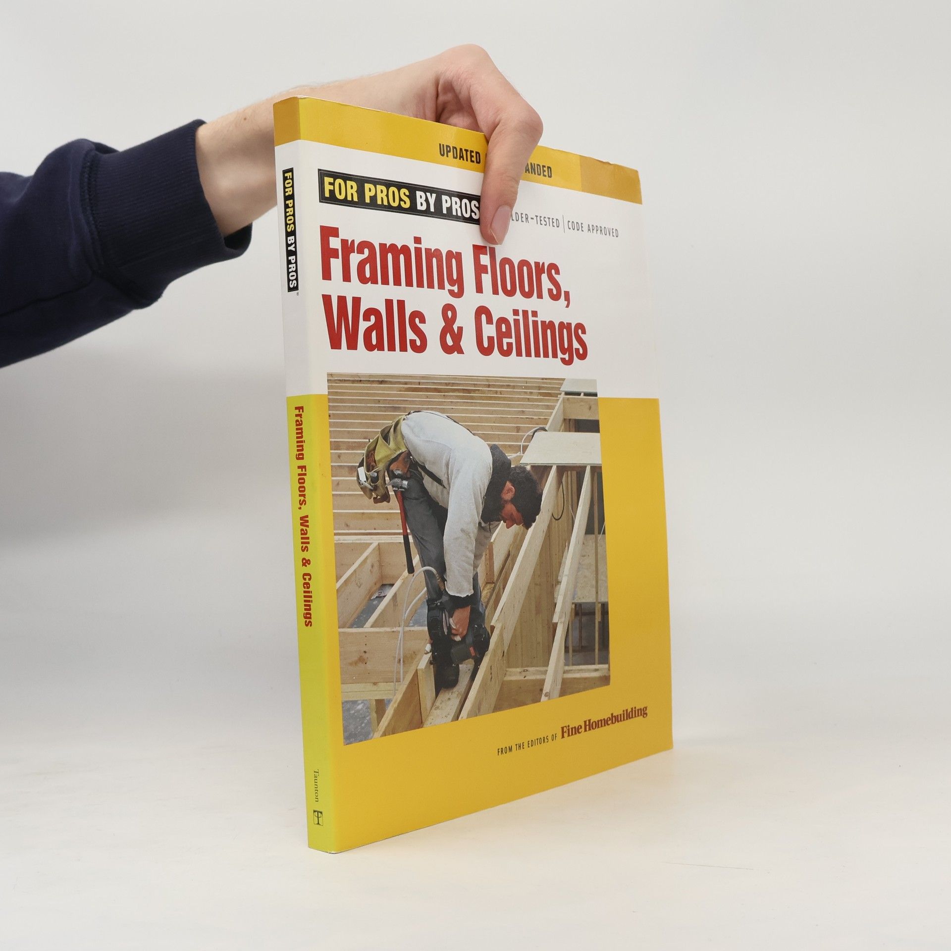 Fine Homebuilding Magazine For Pros By Pros: Framing Floors, Walls, and Ceilings