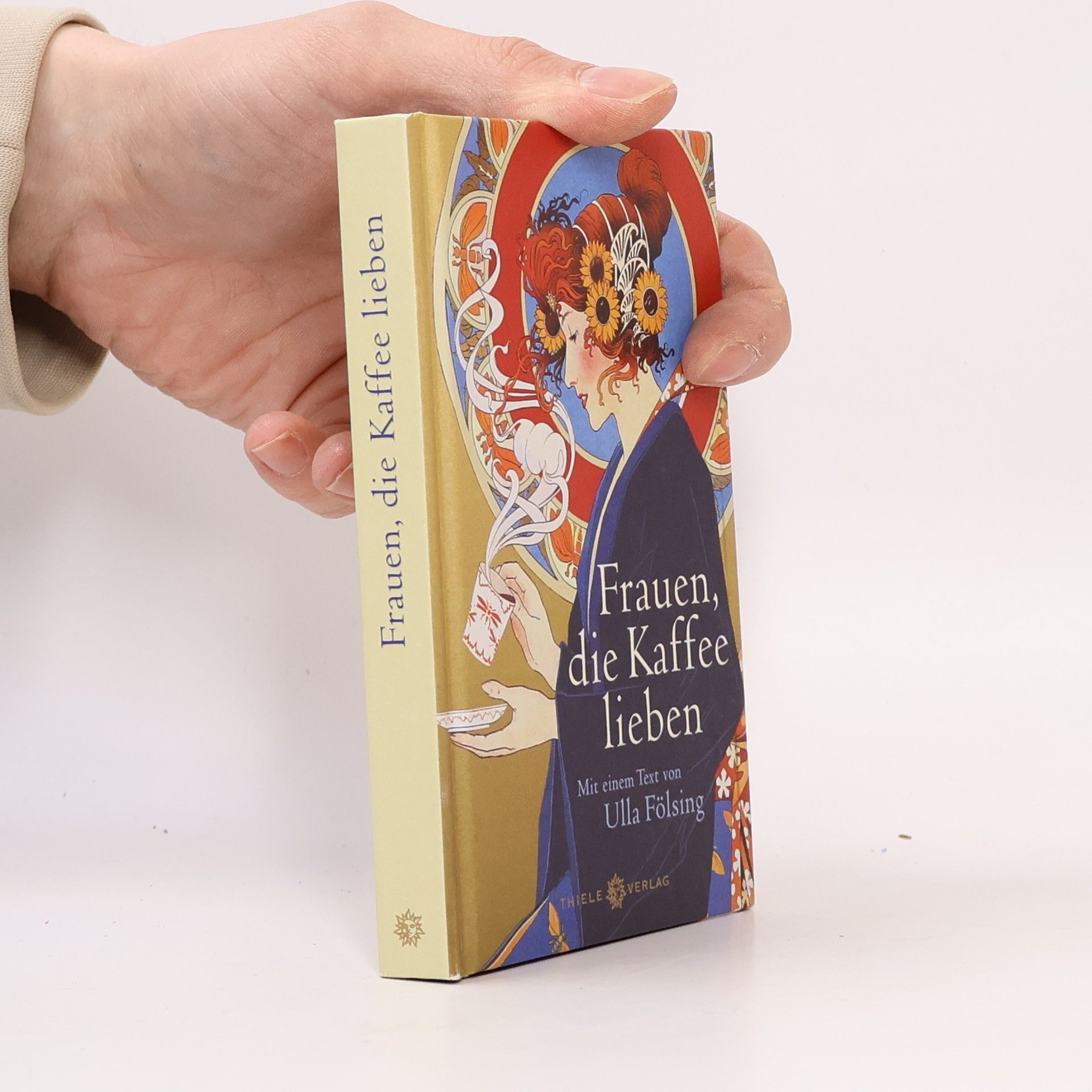 Ulla Föllsing Frauen, die Kaffee lieben. Mit einem Text von Ulla Fölsing