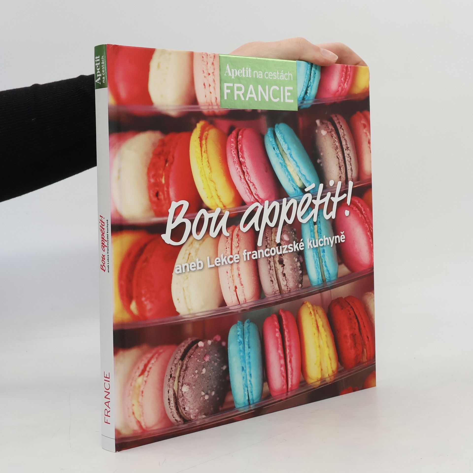 Bon appétit!, aneb, Lekce francouzské kuchyně