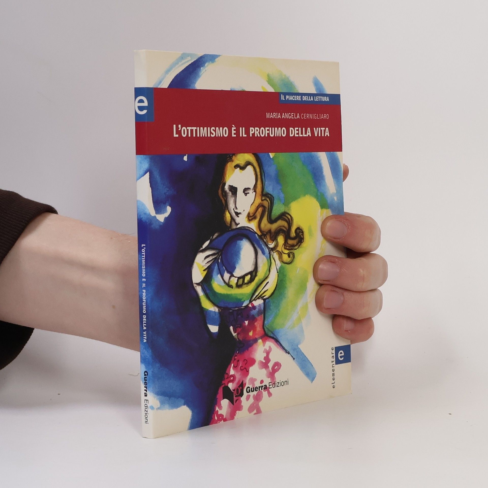 Maria Angela Cernigliaro L'ottimismo è il profumo della vita