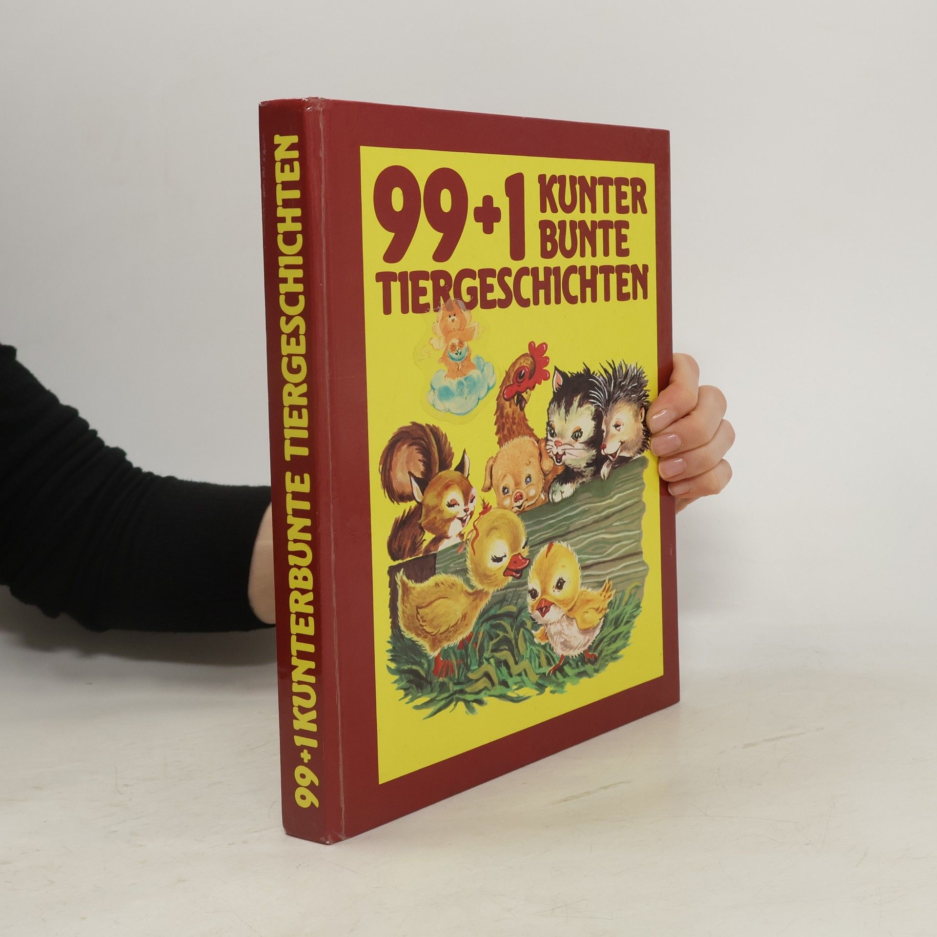 Autorenkollektiv 99+1 Kunterbunte Tiergeschichten