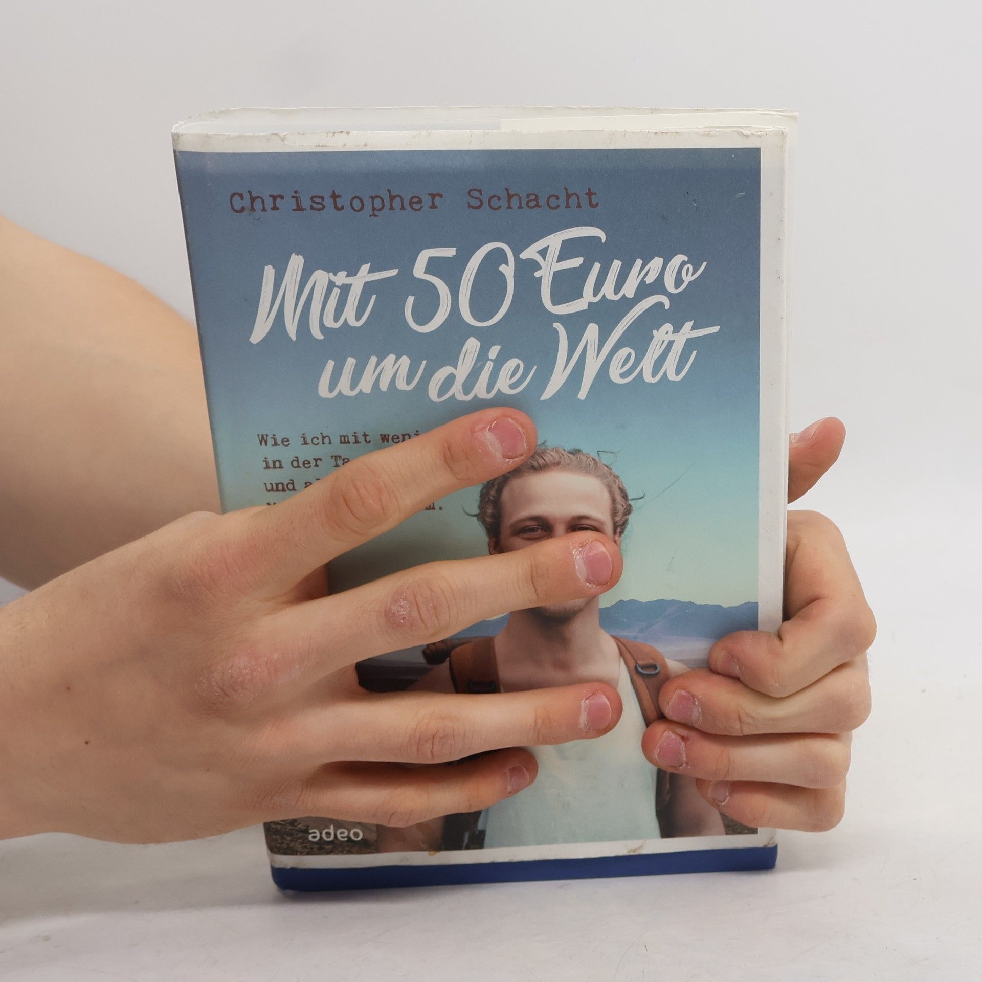 Christopher Schacht Mit 50 Euro um die Welt