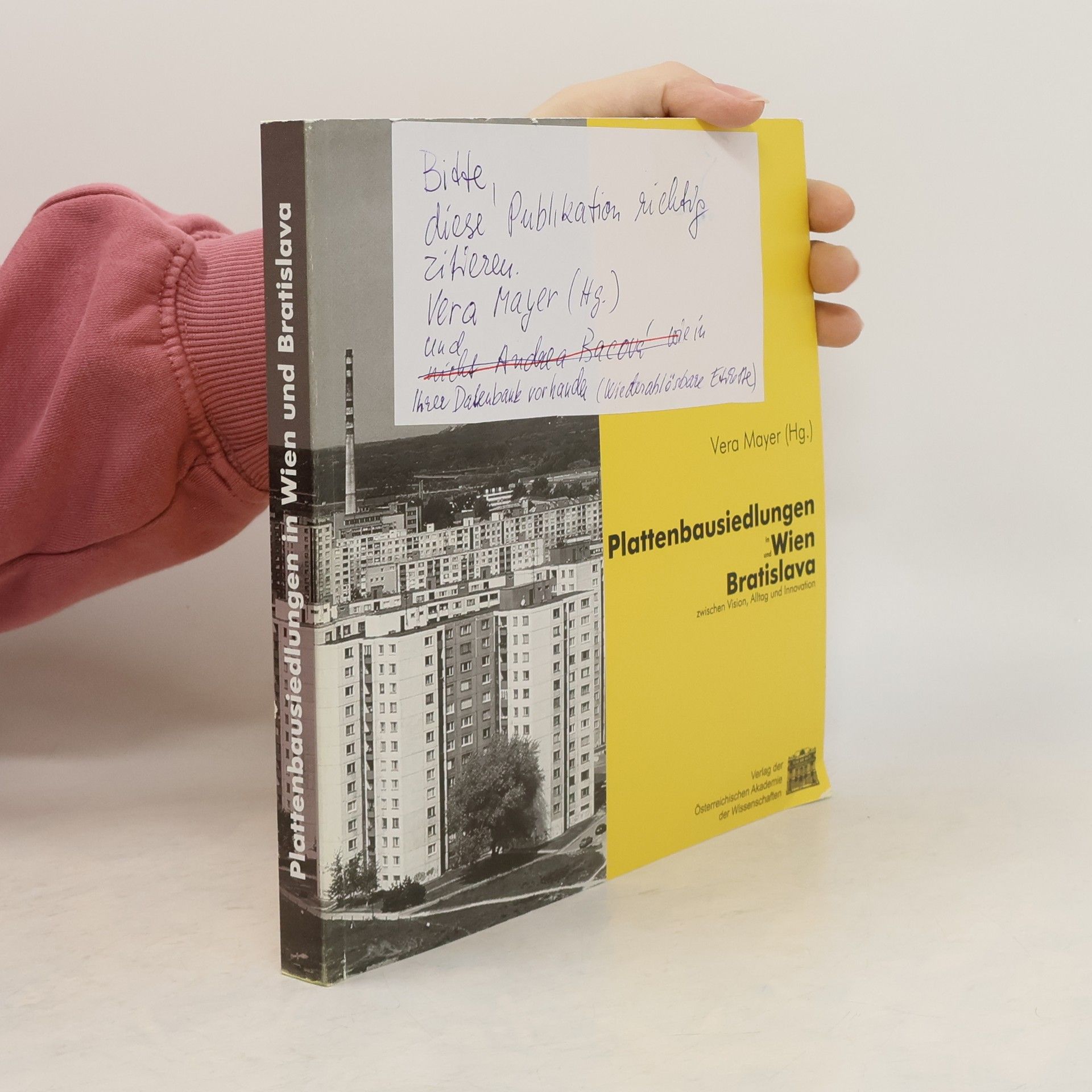 Andrea Bacová Plattenbausiedlungen in Wien und Bratislava zwischen Vision, Alltag und Innovation